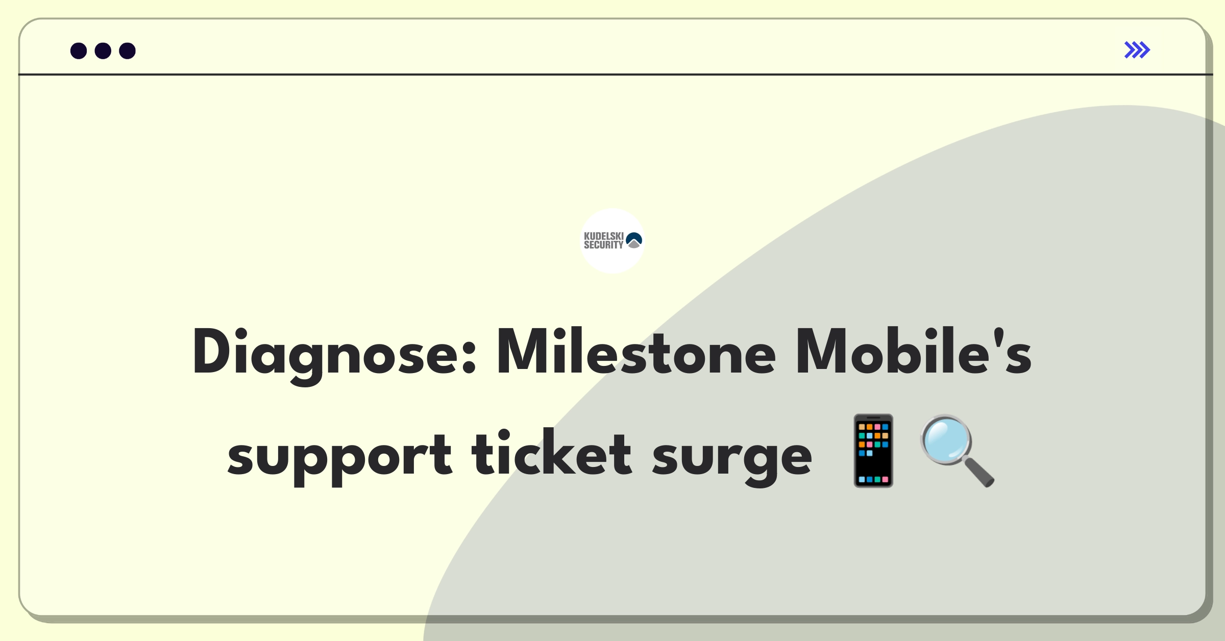 Product Management Root Cause Analysis Question: Investigating sudden increase in mobile app support tickets