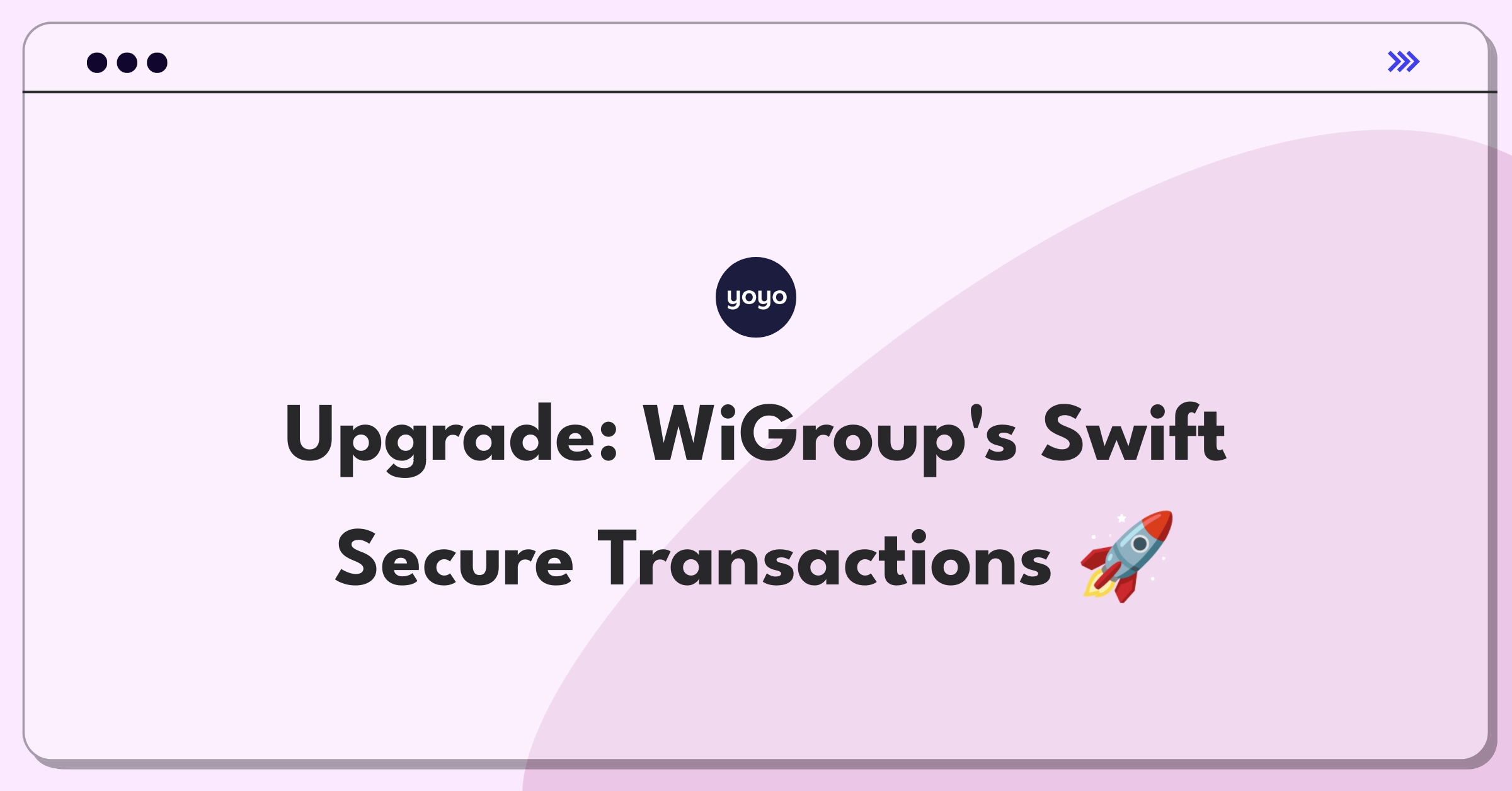 Product Management Improvement Question: Balancing transaction speed and security for WiGroup