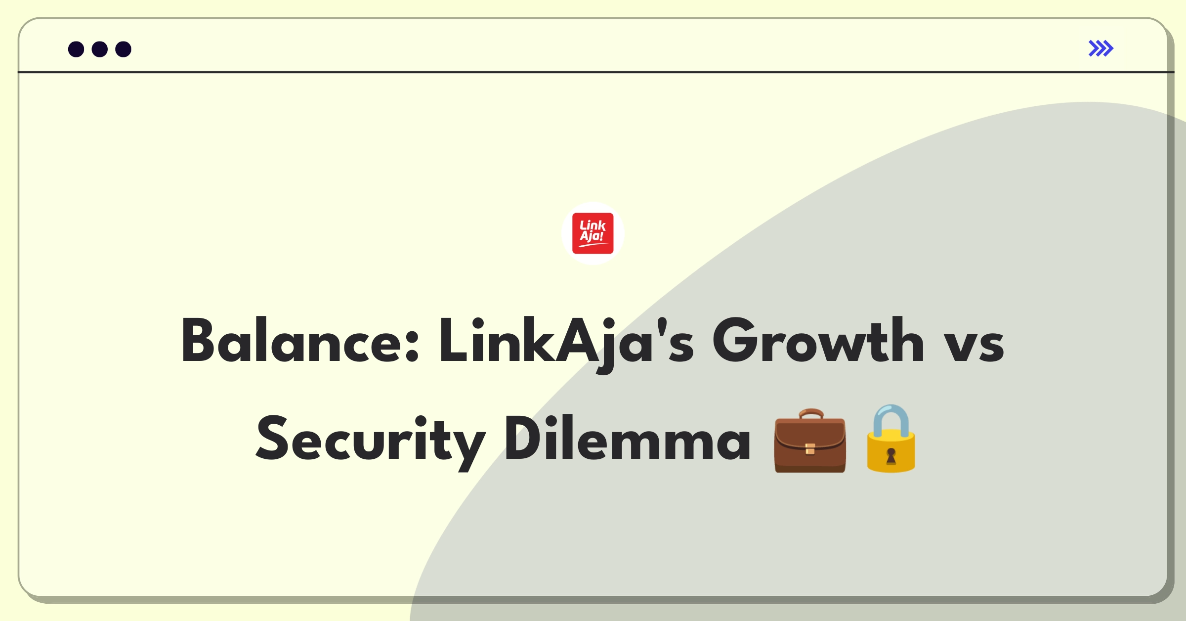 Product Management Trade-off Question: LinkAja digital wallet balancing transaction volume and security measures