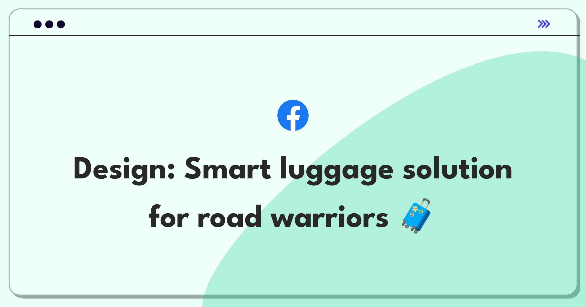 Product Management Design Question: Innovative luggage check-in solution for frequent business travelers