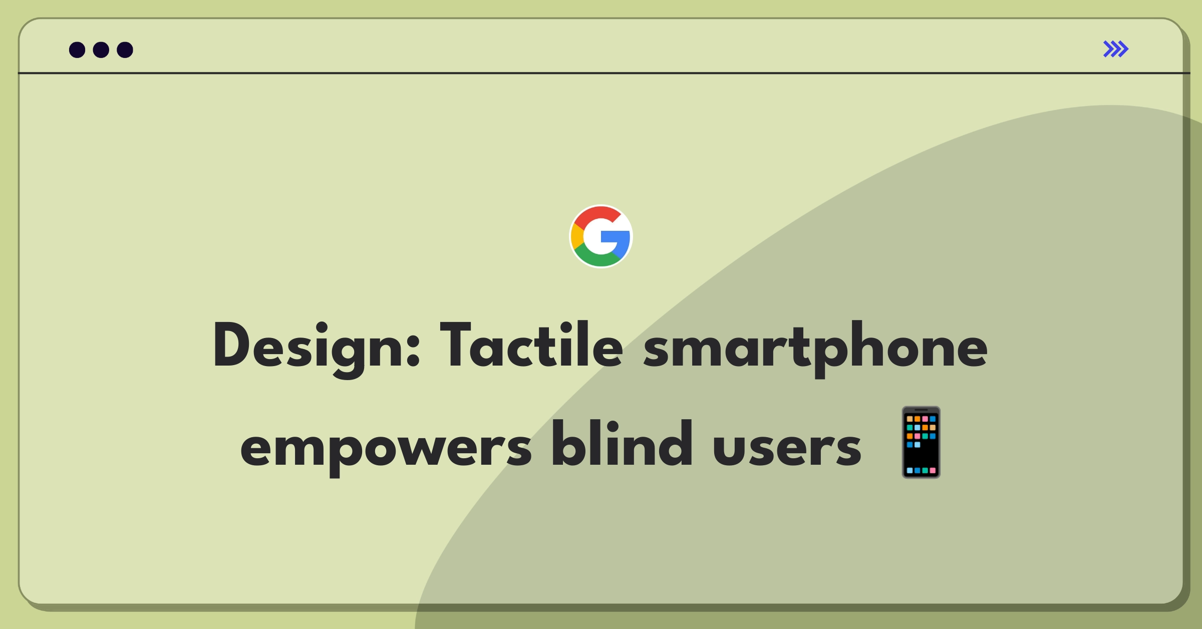 Product Management Design Question: Conceptual smartphone with raised tactile interface for blind users