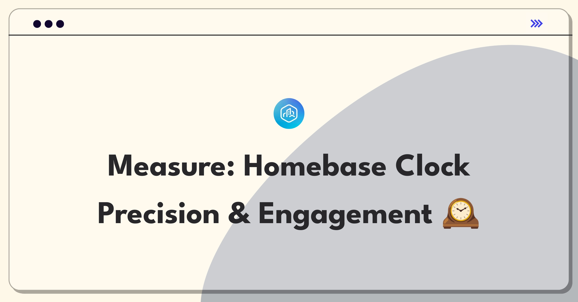 Product Management Analytics Question: Evaluating time clock and attendance tracking metrics for Homebase