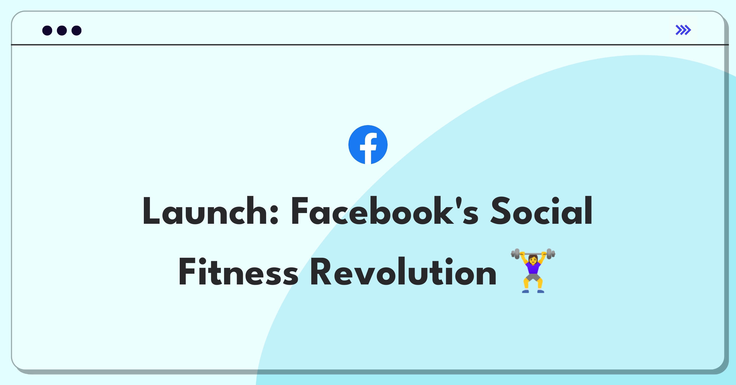 Product Management Strategy Question: Facebook fitness app launch plan with social integration features