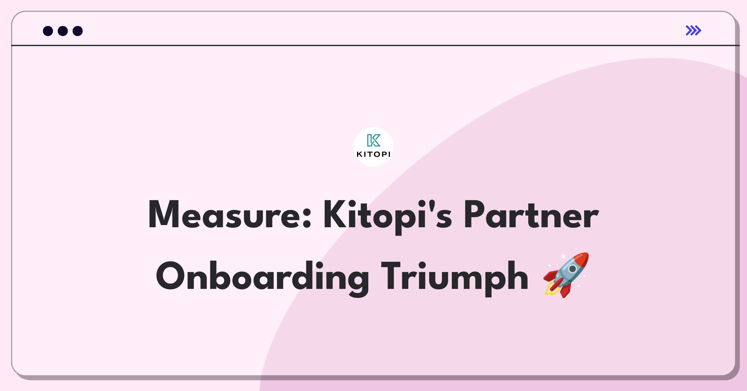 Product Management Metrics Question: Kitopi restaurant partner onboarding success measurement