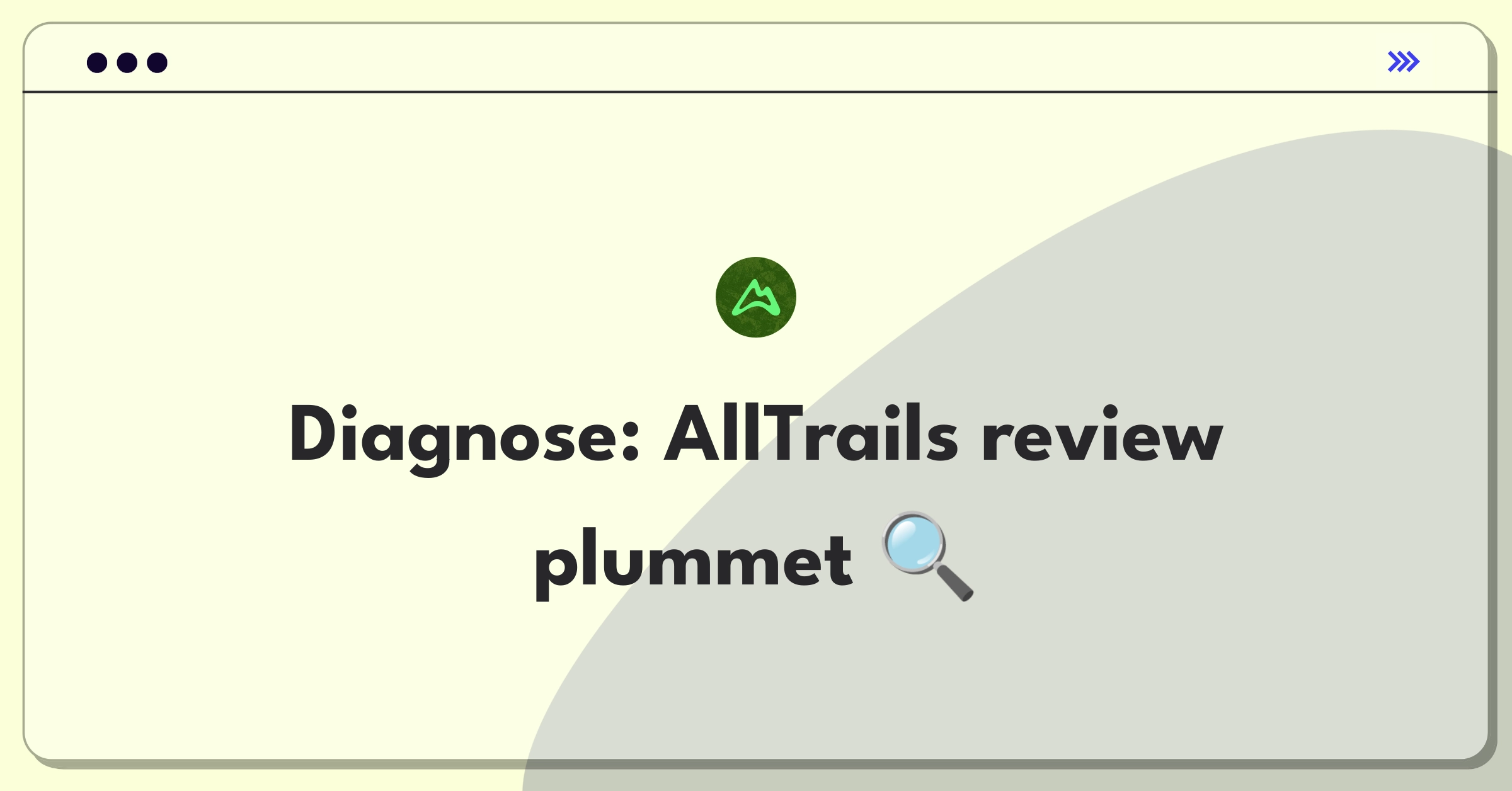 Product Management Root Cause Analysis Question: Investigating sudden drop in AllTrails user reviews