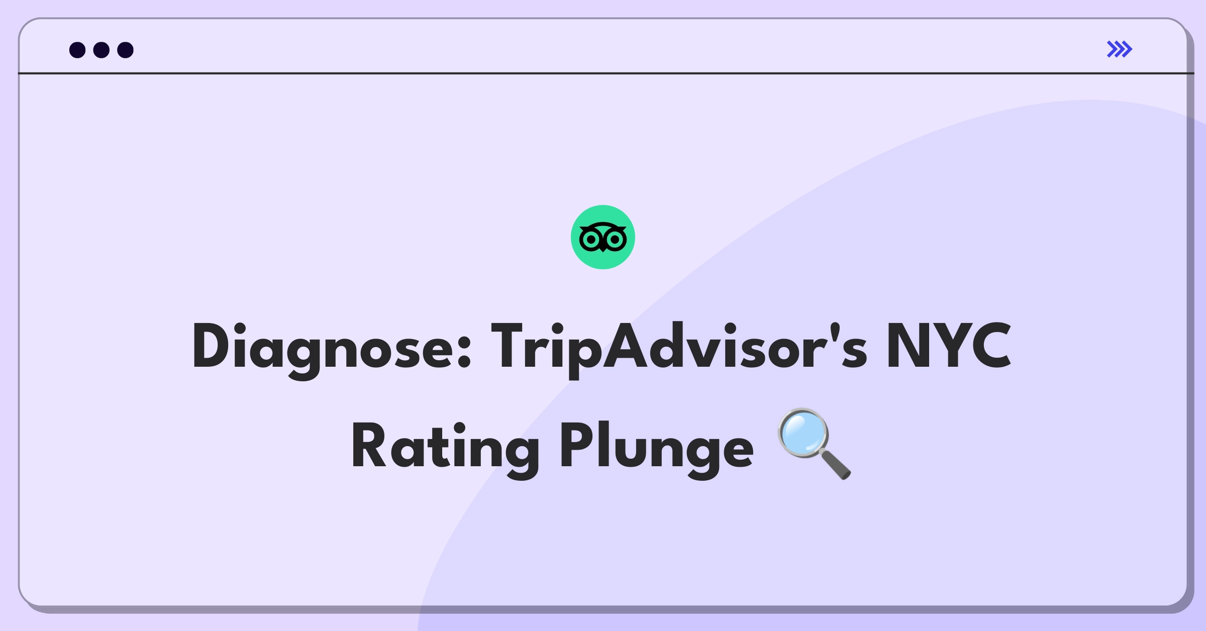 Product Management Root Cause Analysis Question: Investigating sudden drop in TripAdvisor restaurant ratings