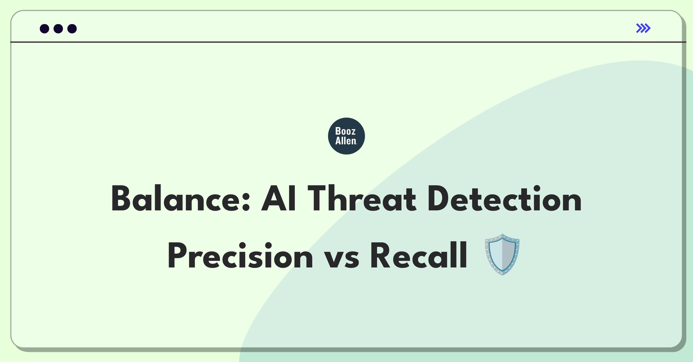 Product Management Trade-Off Question: AI-powered threat detection system balancing false positives and missed threats