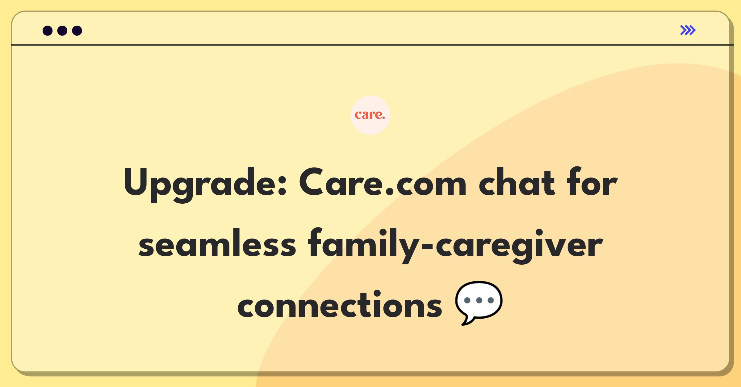 Product Management Improvement Question: Enhancing Care.com's messaging system for better family-caregiver communication