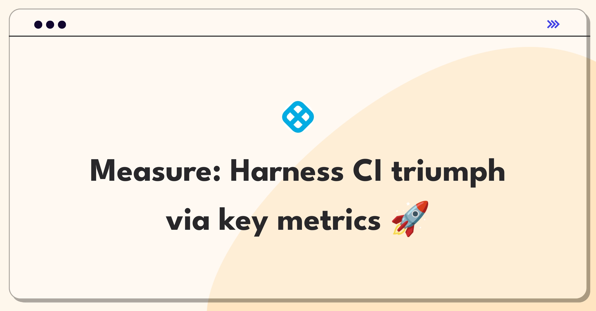 Product Management Analytics Question: Measuring success of Harness Continuous Integration module