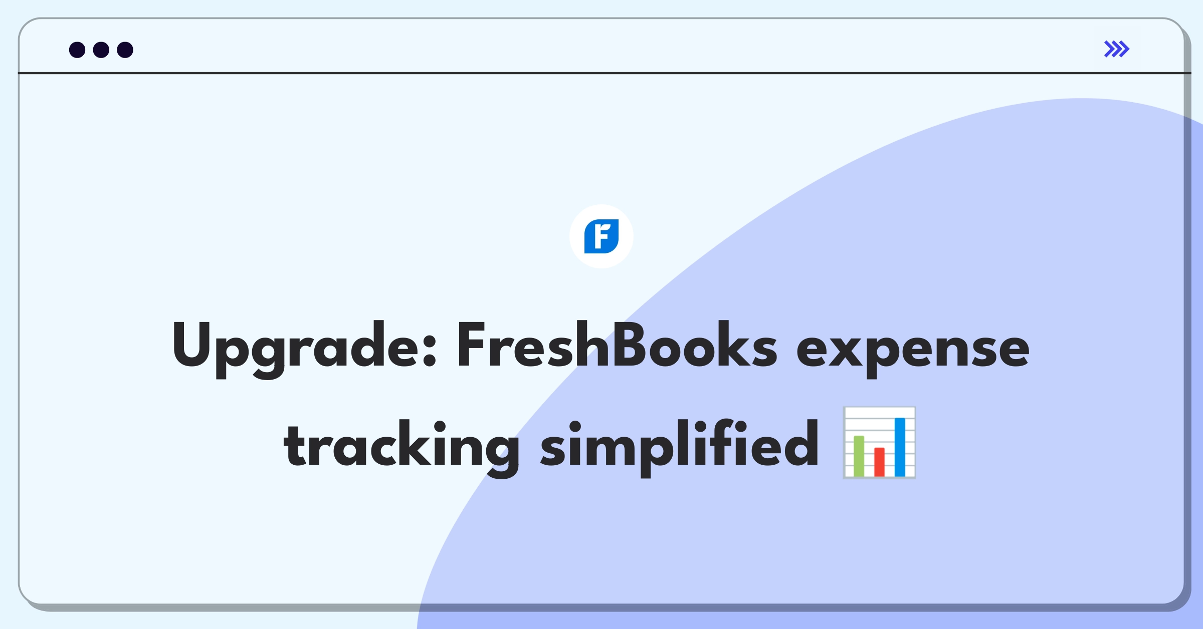 Product Management Improvement Question: Enhancing FreshBooks expense management tools for small businesses