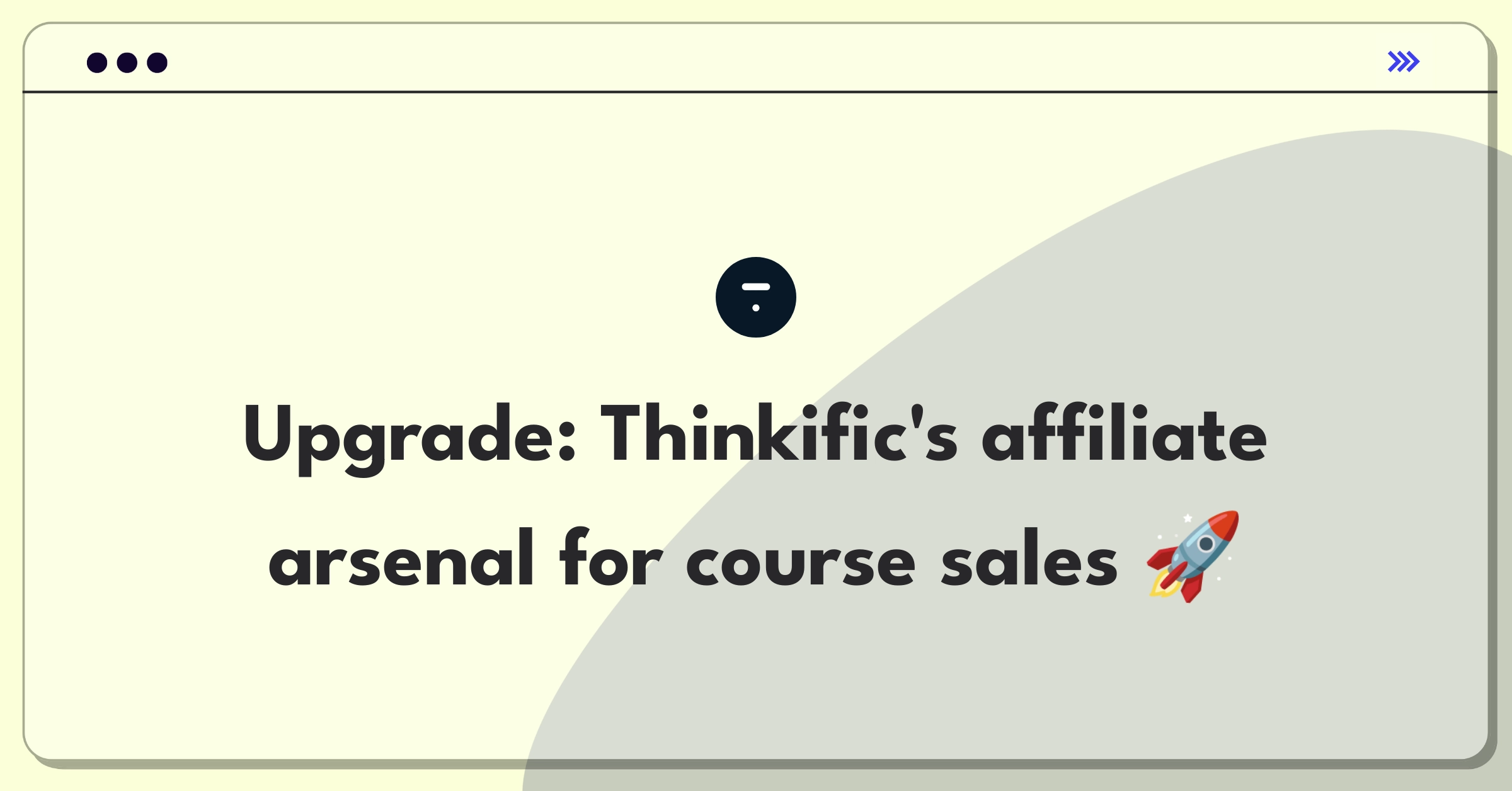 Product Management Strategy Question: Enhancing Thinkific's affiliate marketing tools for increased course sales