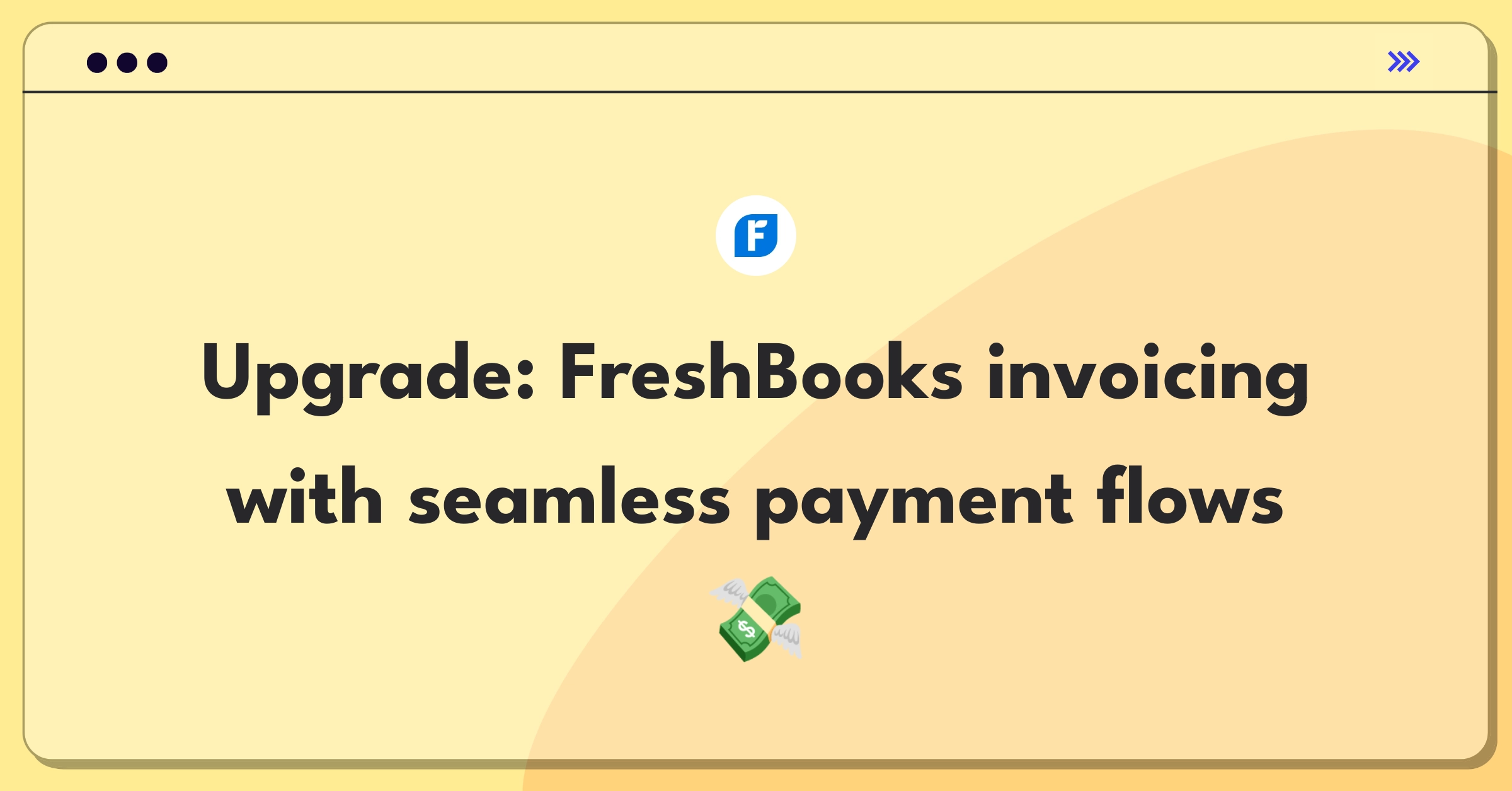 Product Management Improvement Question: Enhancing FreshBooks invoicing system with new payment integrations