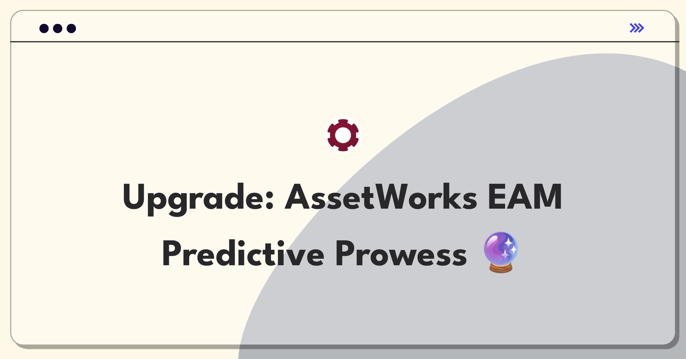 Product Management Improvement Question: AssetWorks EAM solution enhancement for predictive maintenance strategies