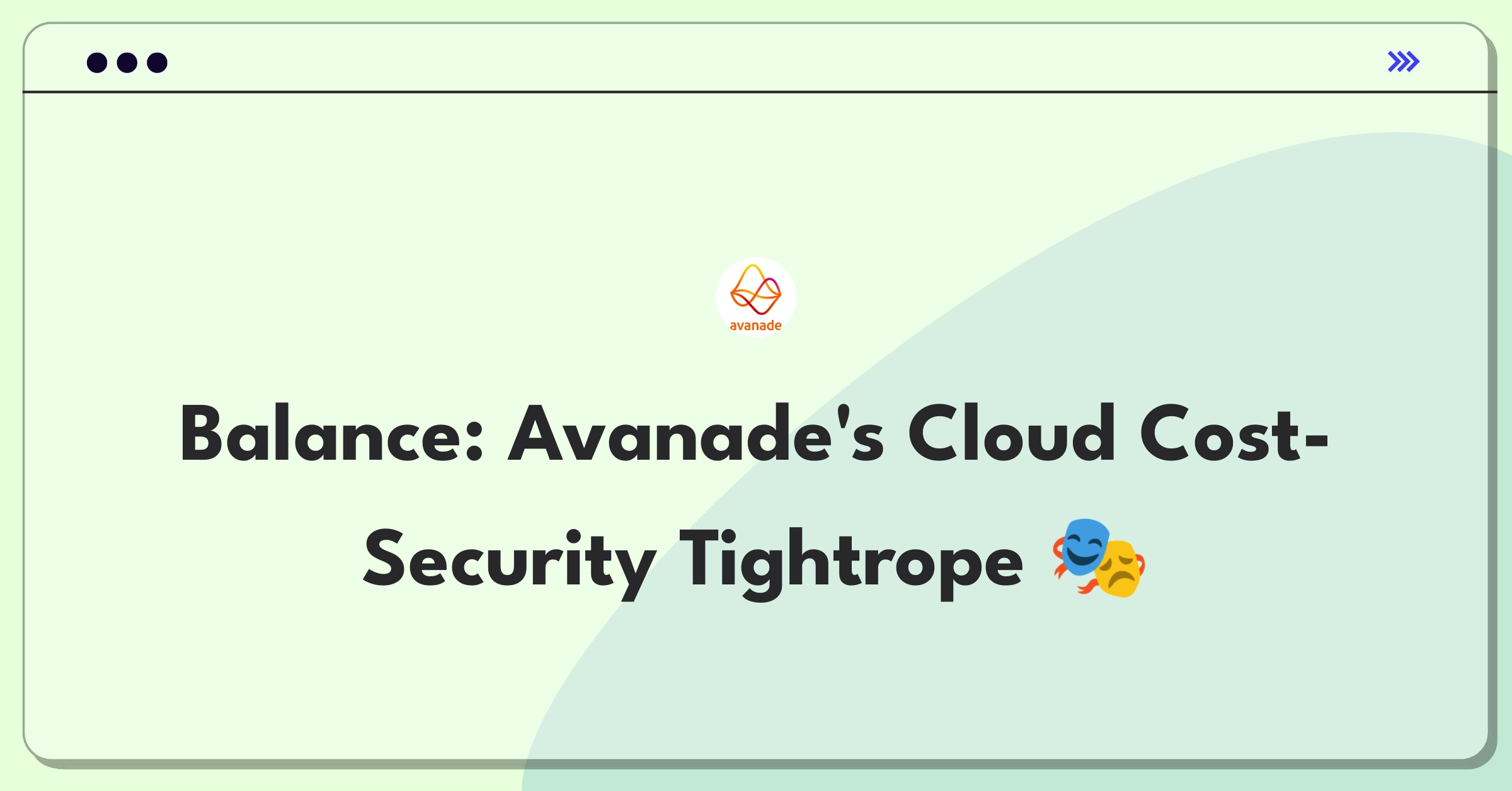 Product Management Trade-Off Question: Balancing cost savings and security in Avanade's cloud migration services