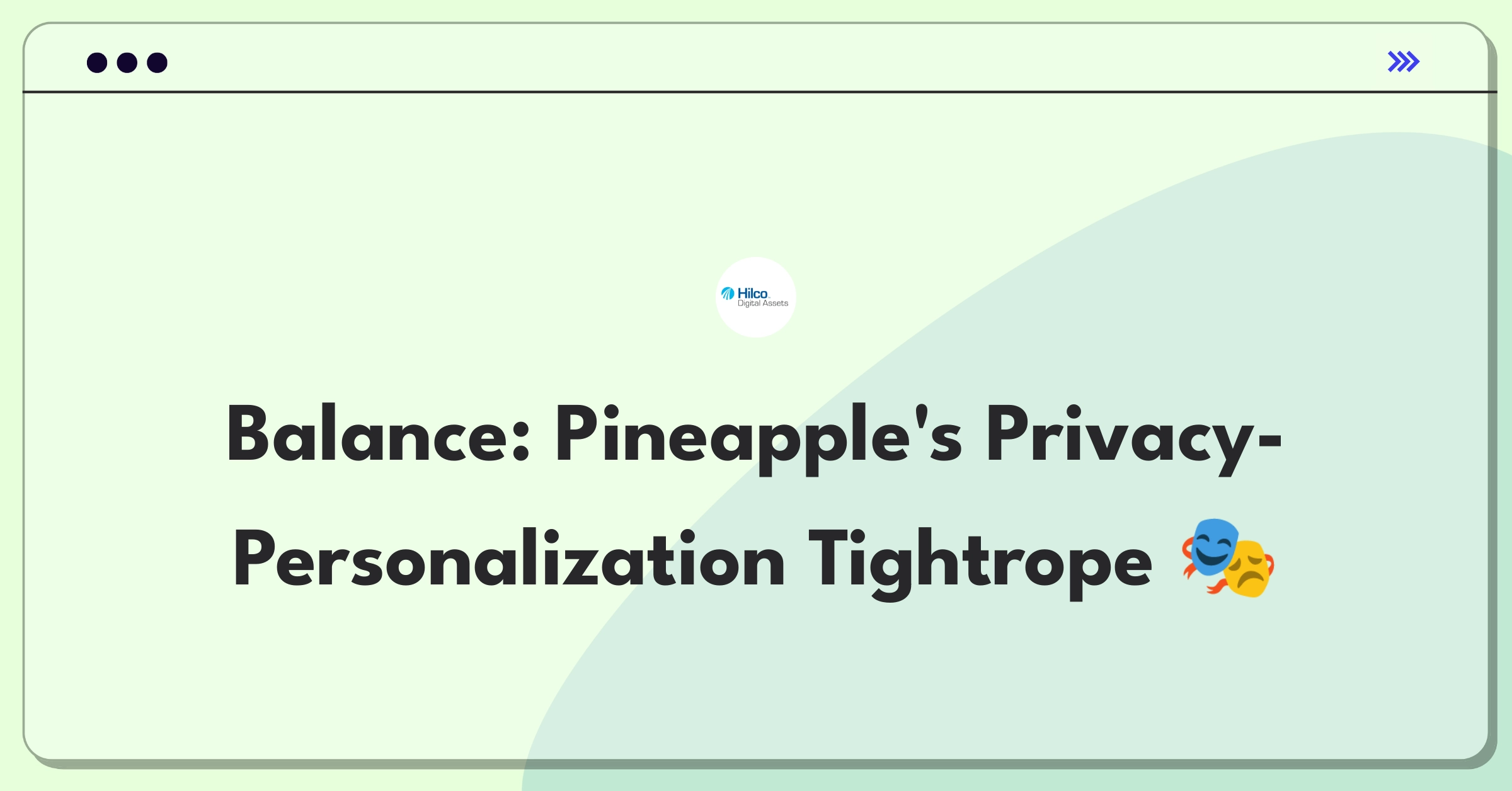 Product Management Trade-off Question: Balancing user privacy with personalized recommendations for Pineapple platform