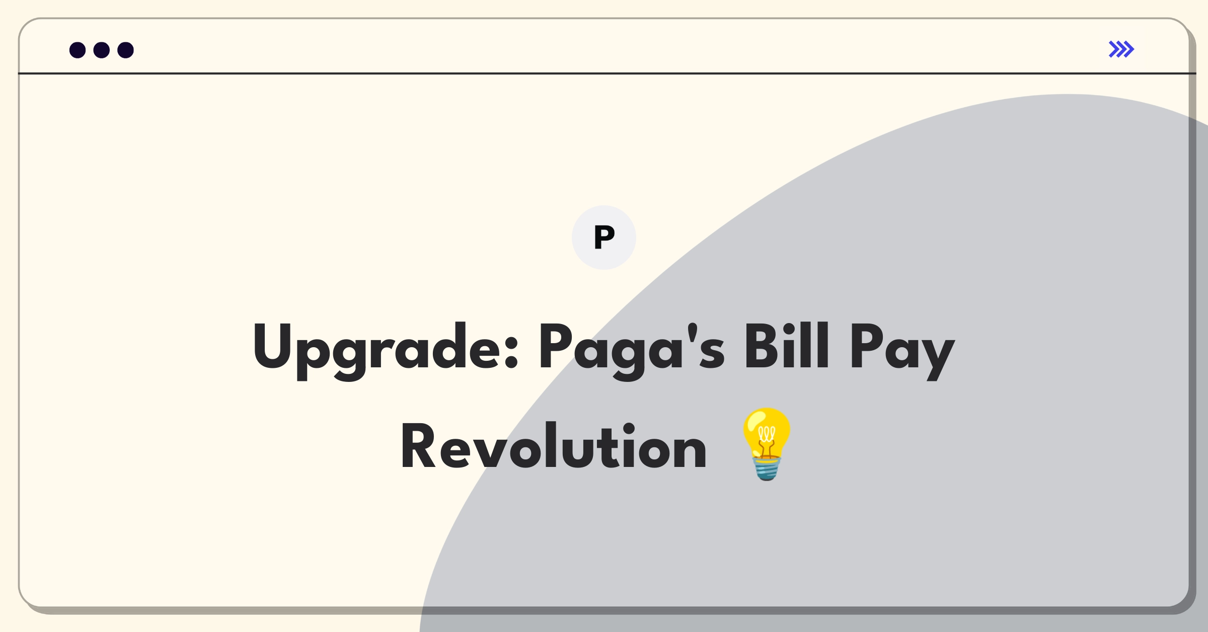 Product Management Improvement Question: Innovative features for Paga's bill payment service