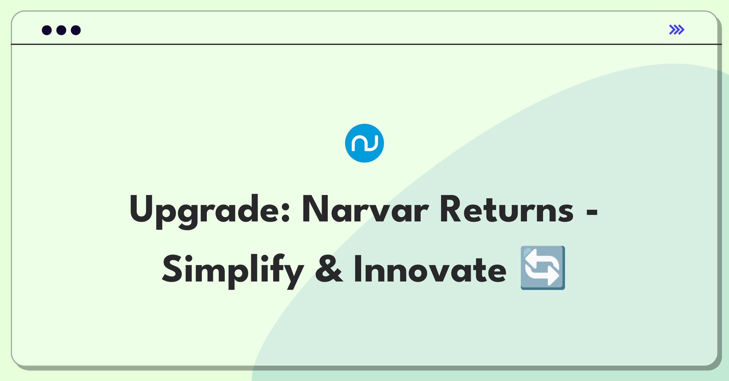 Product Management Improvement Question: Innovative ways to expand Narvar's Returns solution for retailers and customers