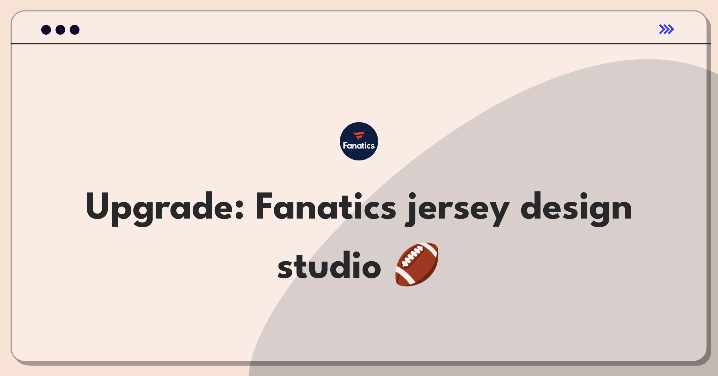 Product Management Improvement Question: Enhancing Fanatics' jersey customization service for unique fan designs