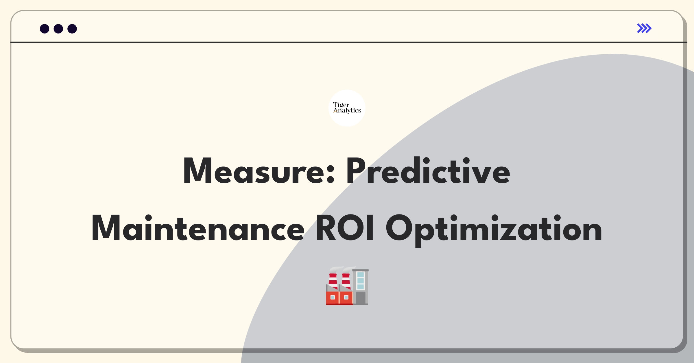 Product Management Success Metrics Question: Measuring effectiveness of predictive maintenance solution in manufacturing