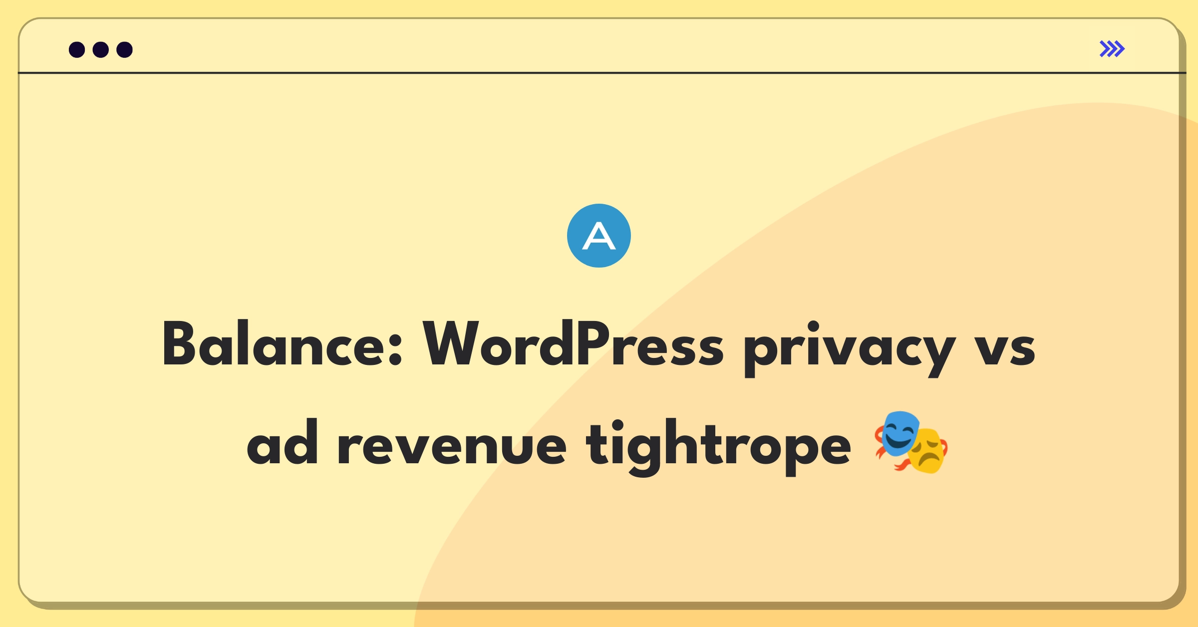 Product Management Trade-Off Question: Balancing user privacy and data collection for targeted advertising on WordPress.com