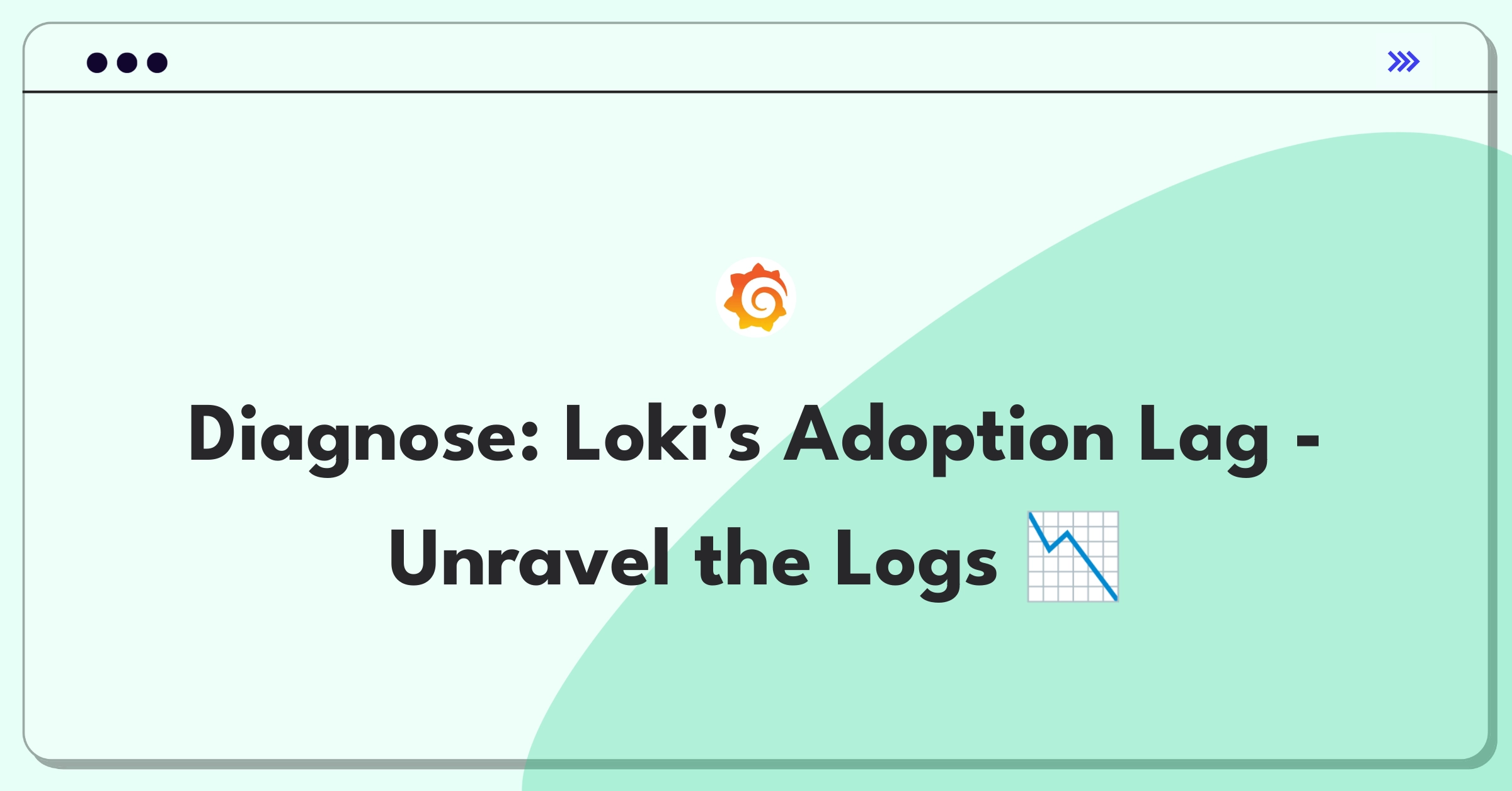 Product Management Root Cause Analysis Question: Investigating Grafana Loki's adoption rate decline