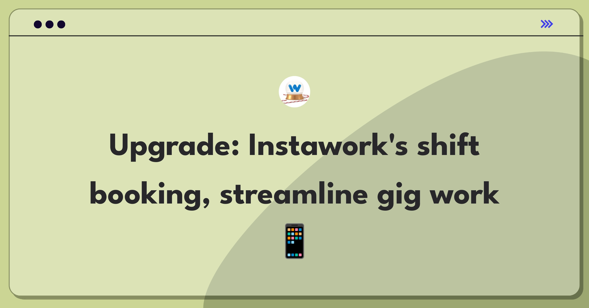 Product Management Improvement Question: Streamlining shift booking process for gig workers on Instawork's mobile app