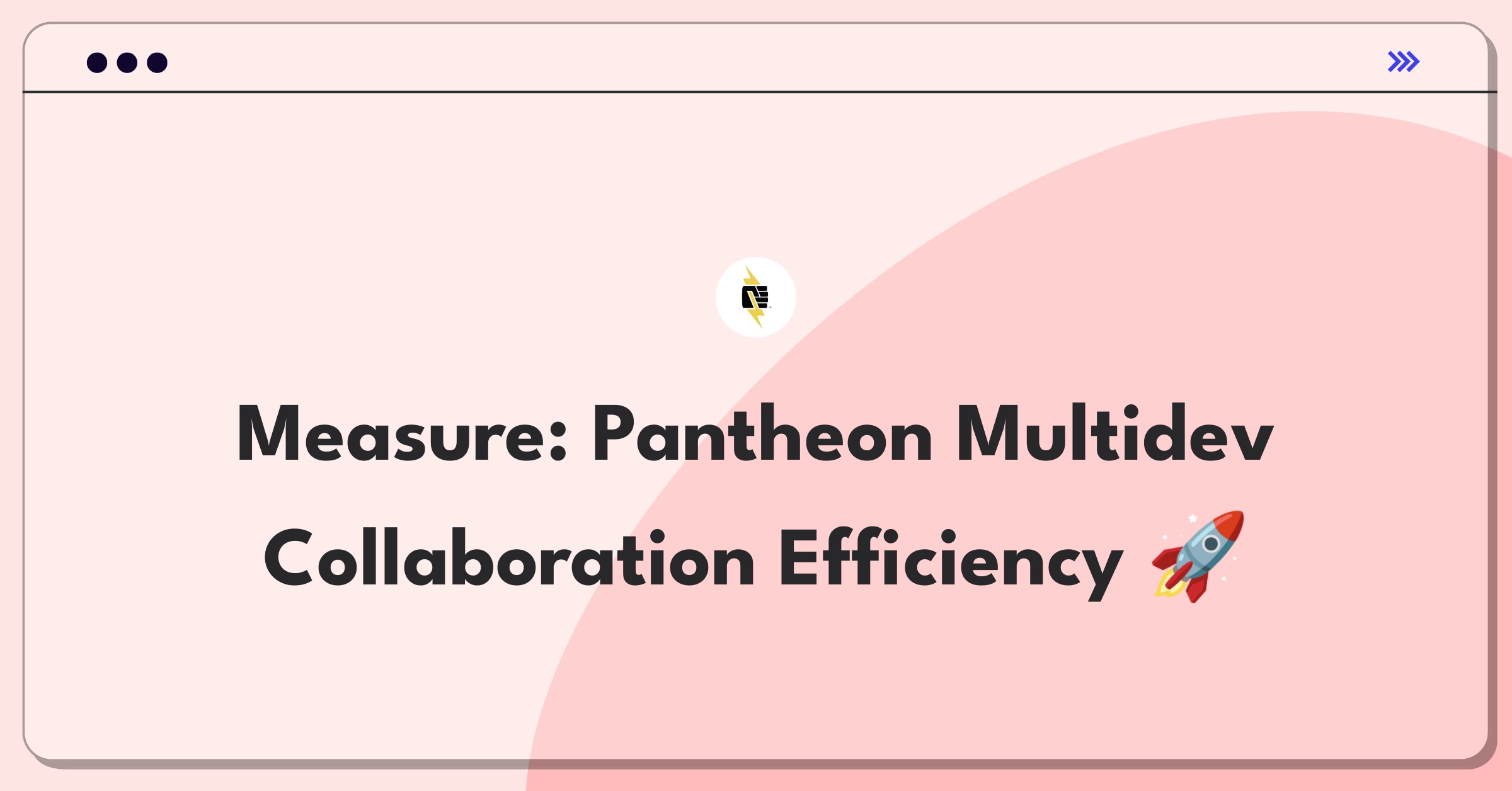 Product Management Metrics Question: Evaluating success of Pantheon's Multidev feature for web development teams