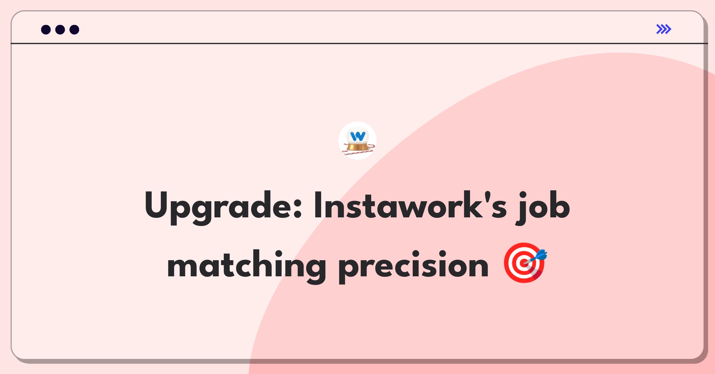 Product Management Improvement Question: Enhancing Instawork's job matching algorithm for better business-professional pairing