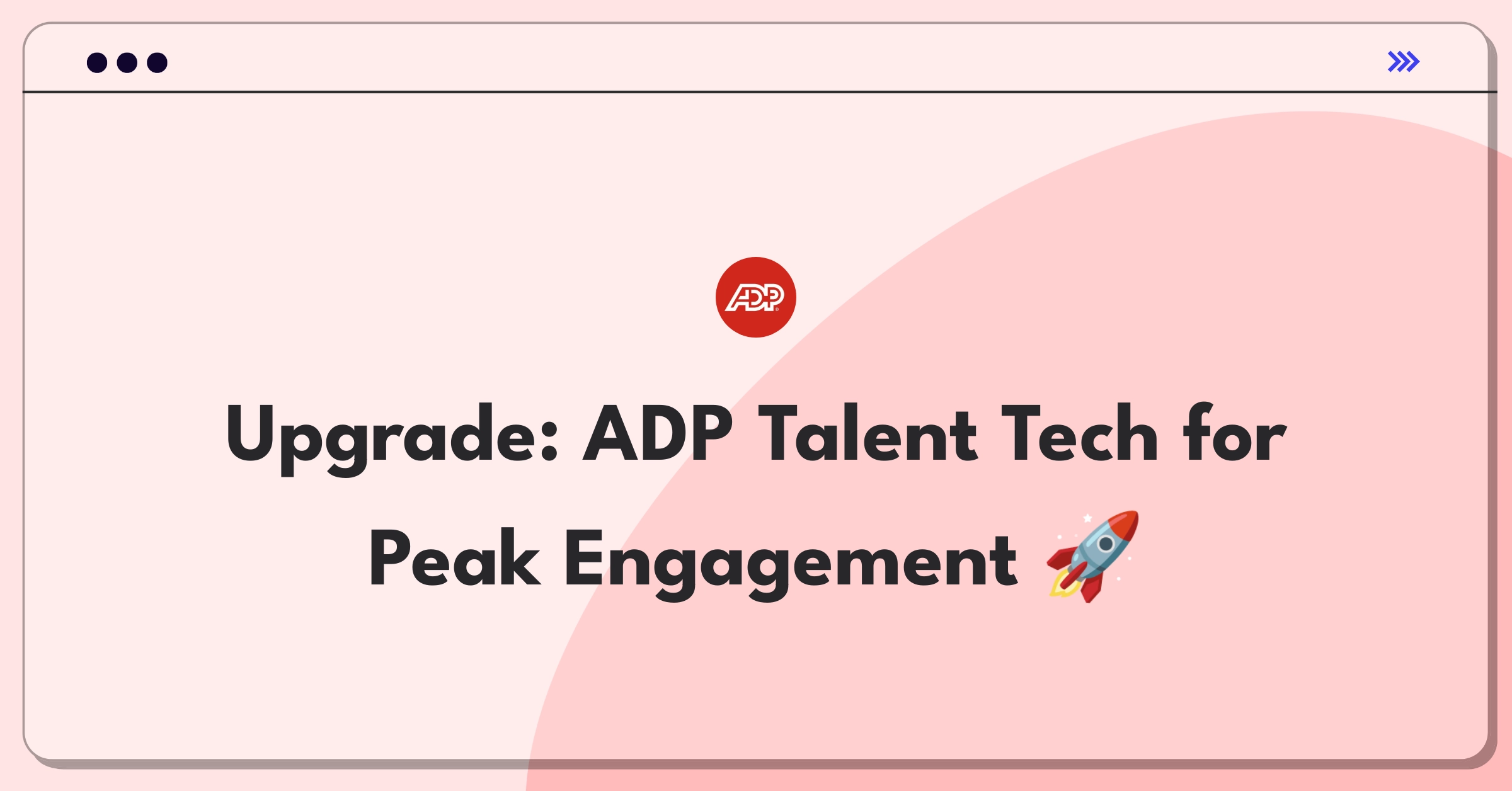 Product Management Improvement Question: Enhancing ADP's talent management software for employee engagement