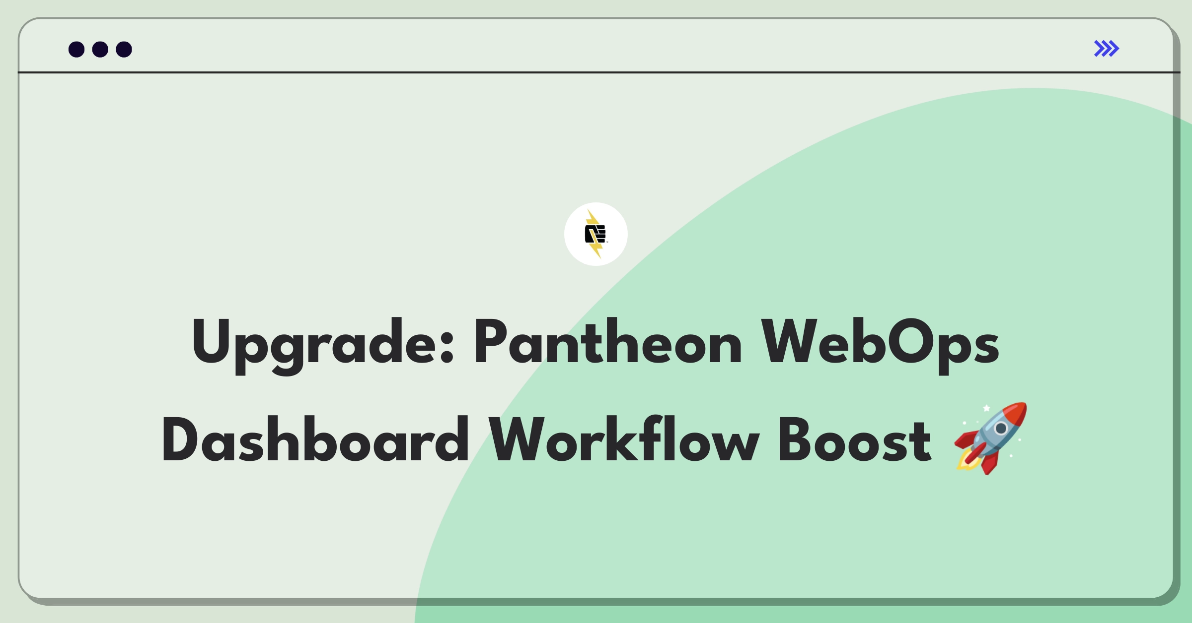 Product Management Improvement Question: Enhancing Pantheon's WebOps dashboard for streamlined development workflows