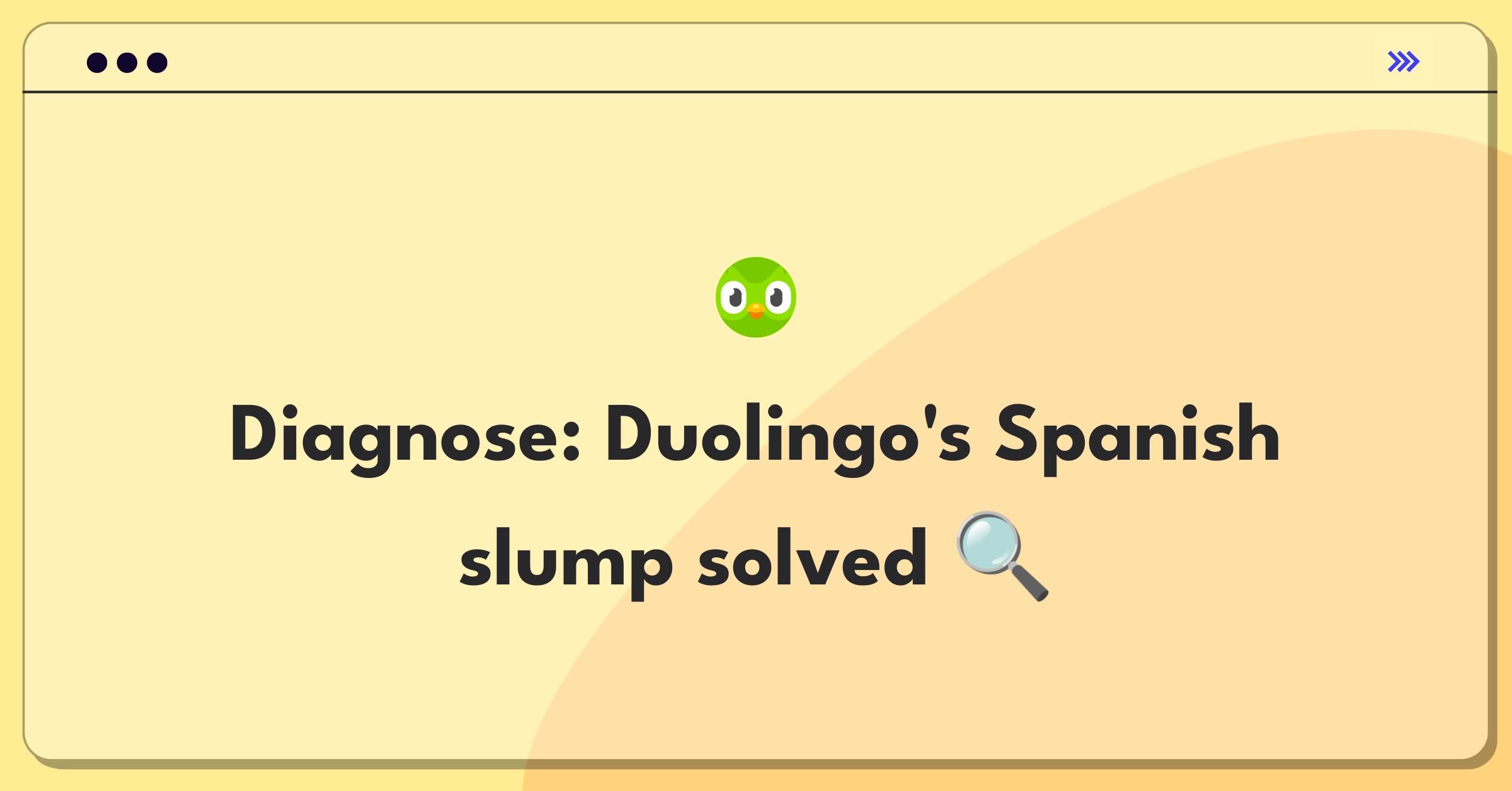 Product Management Root Cause Analysis Question: Investigating Duolingo's Spanish course user decline