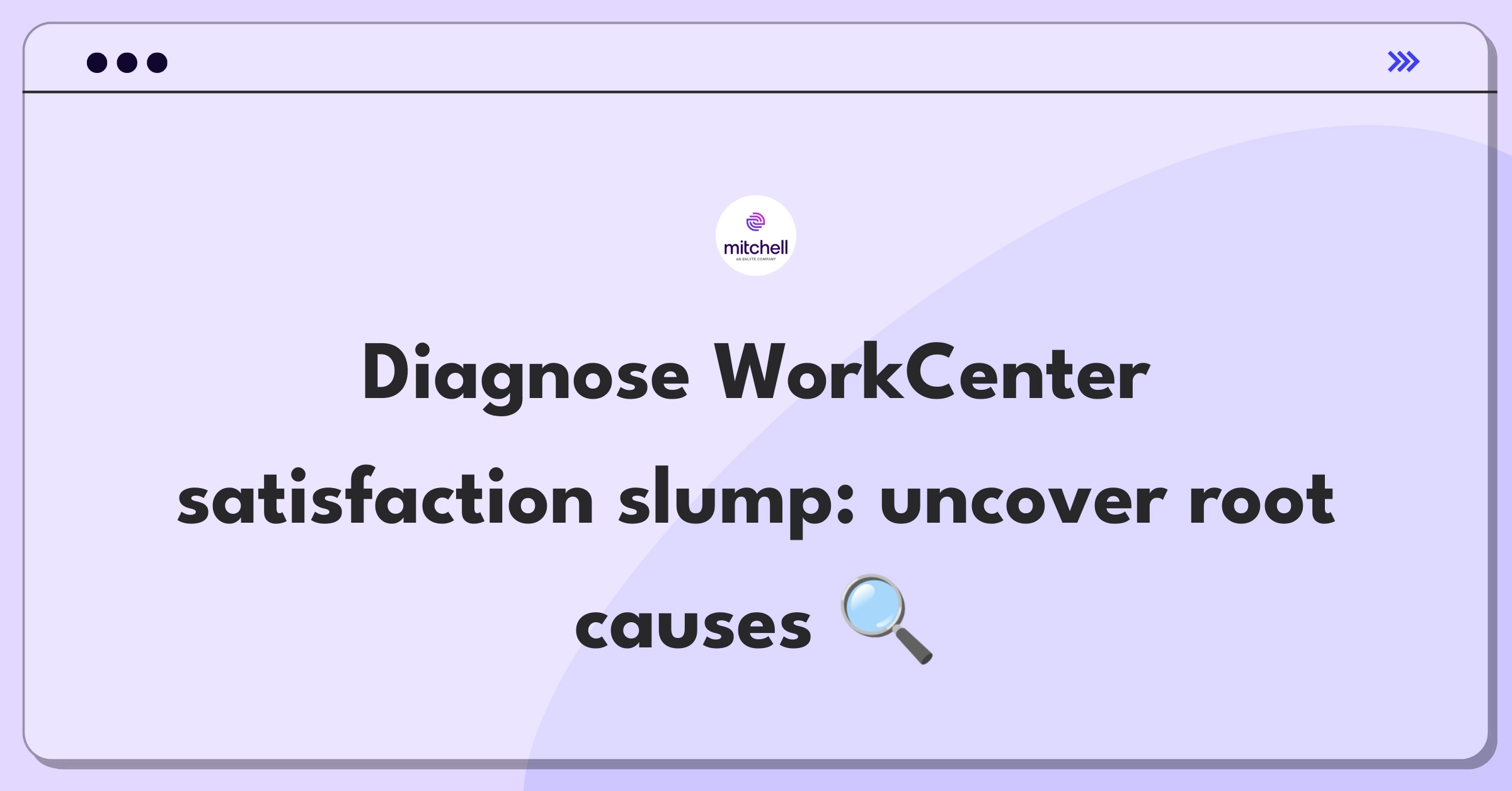 Product Management Root Cause Analysis Question: Investigating customer satisfaction decline for claims management platform