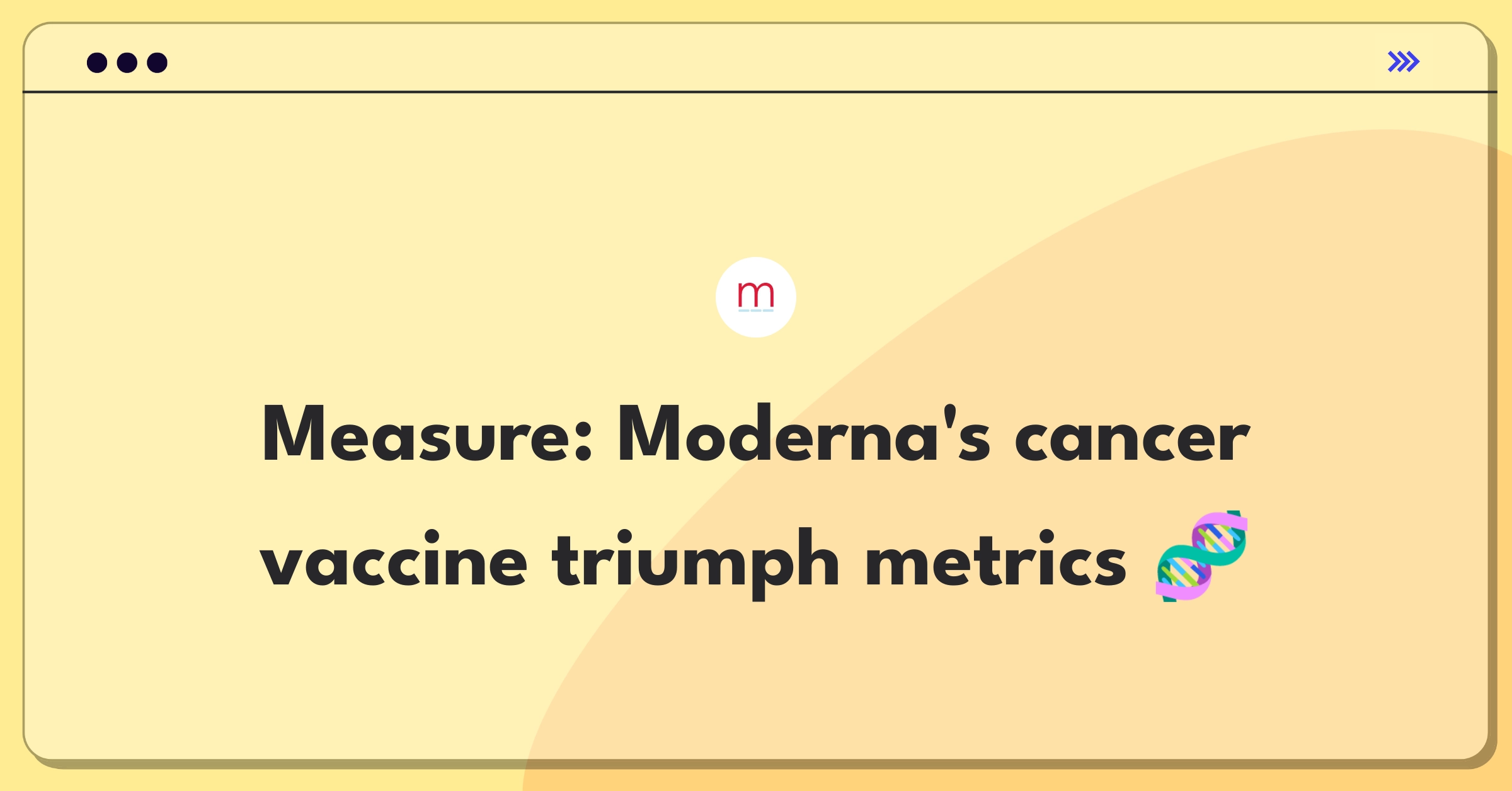 Product Management Success Metrics Question: Defining success for Moderna's personalized cancer vaccine program