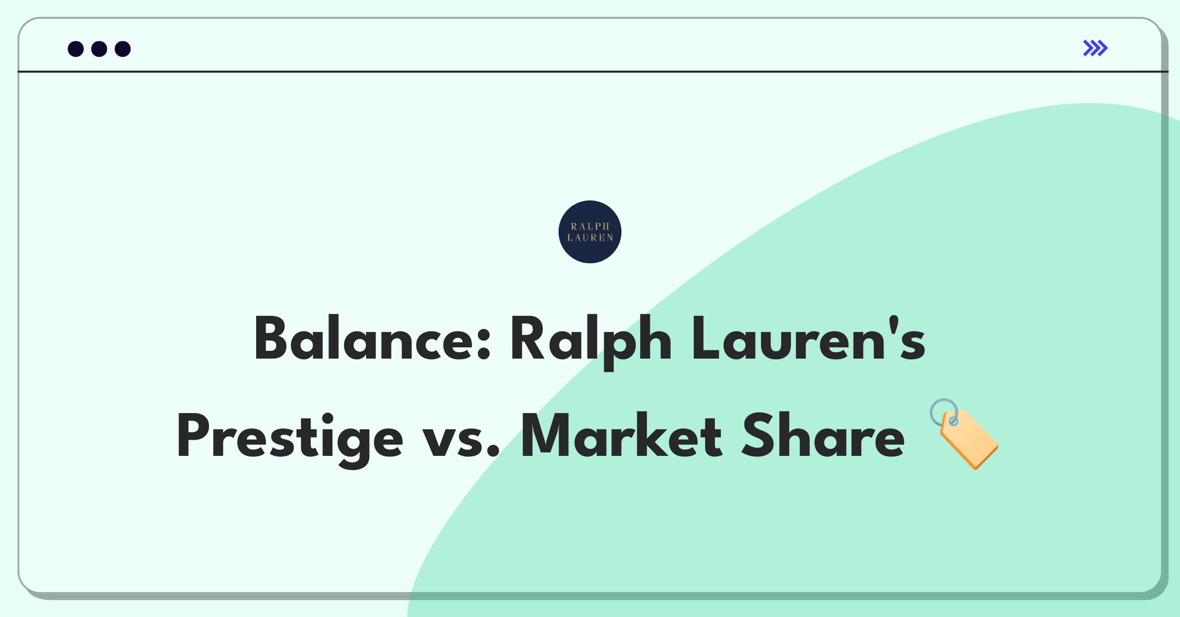 Product Management Trade-Off Question: Ralph Lauren luxury expansion versus affordable options strategy