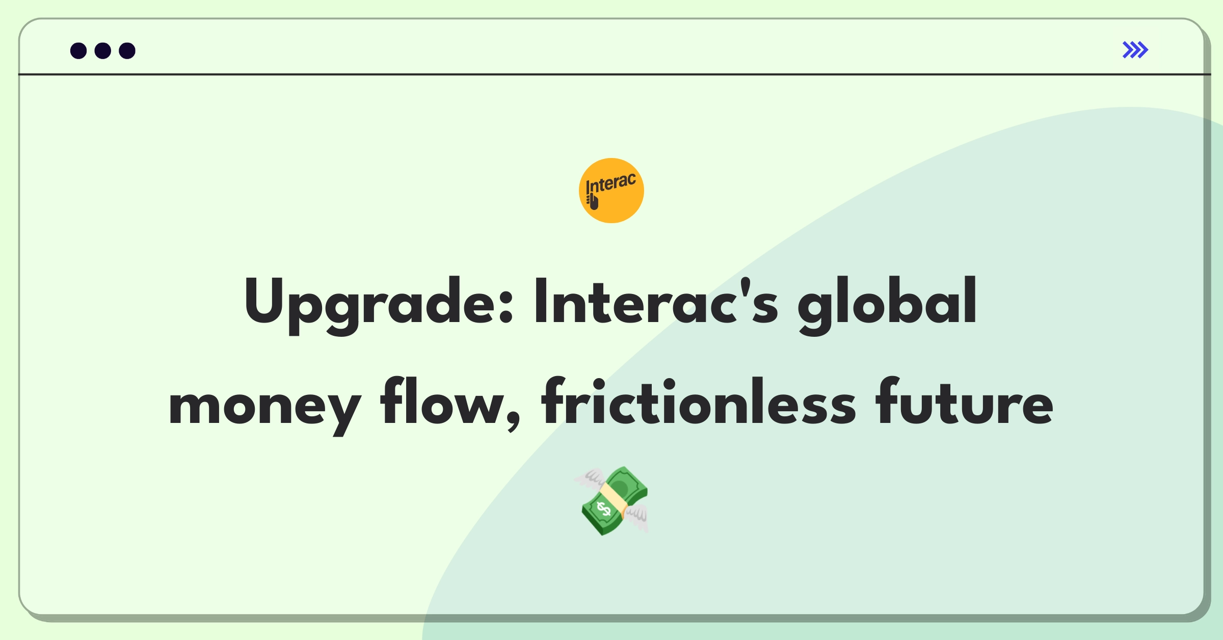 Product Management Improvement Question: Redesigning Interac's international money transfer interface for better user experience