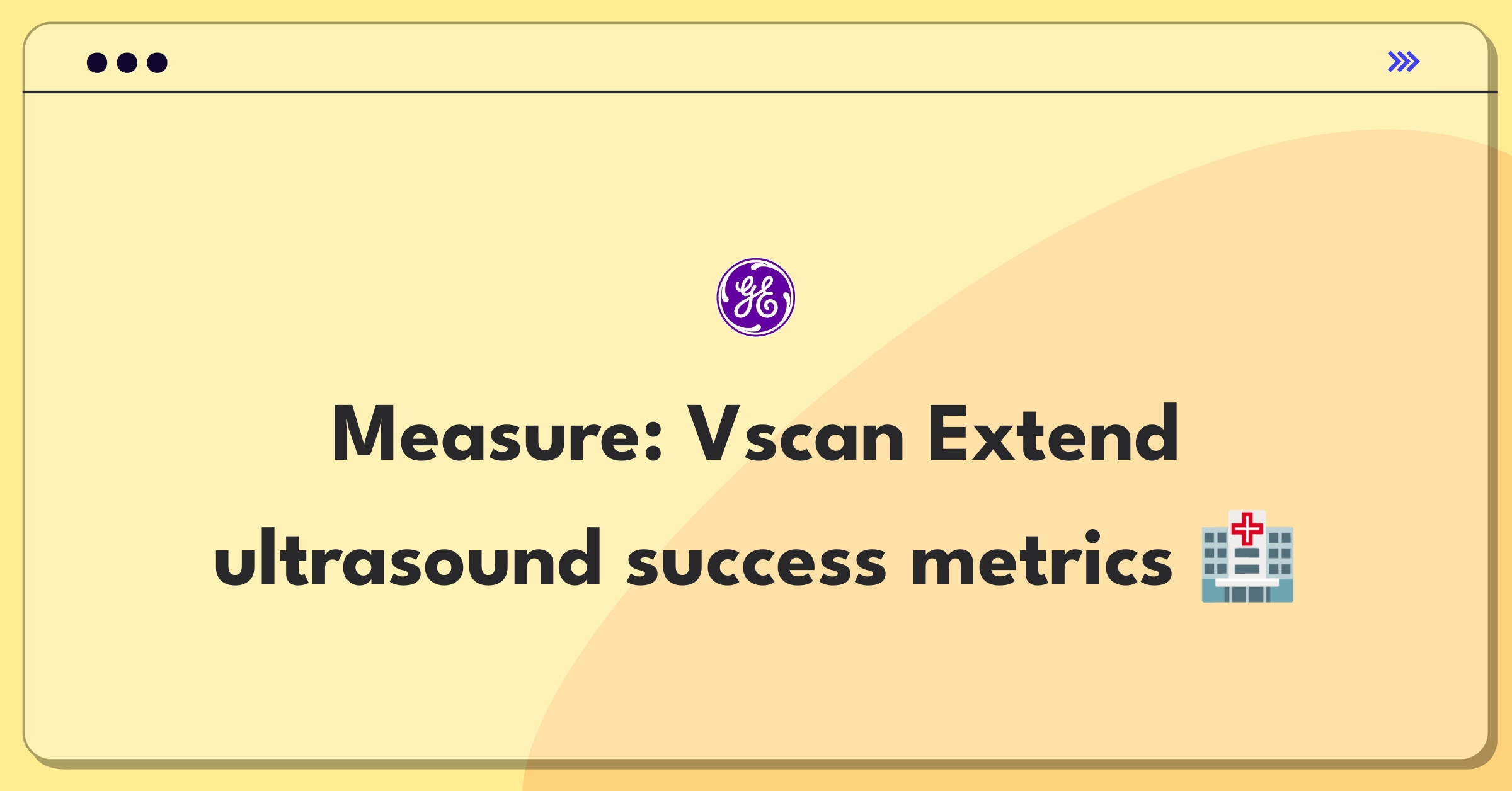 Product Management Analytics Question: Defining success metrics for GE Healthcare's handheld ultrasound device