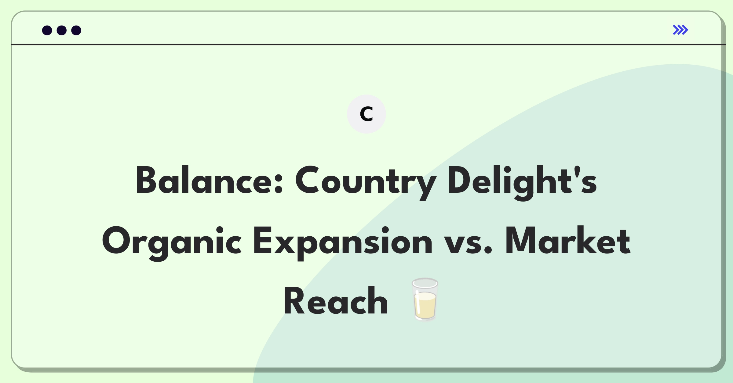 Product Management Trade-Off Question: Country Delight organic milk expansion versus increased market availability