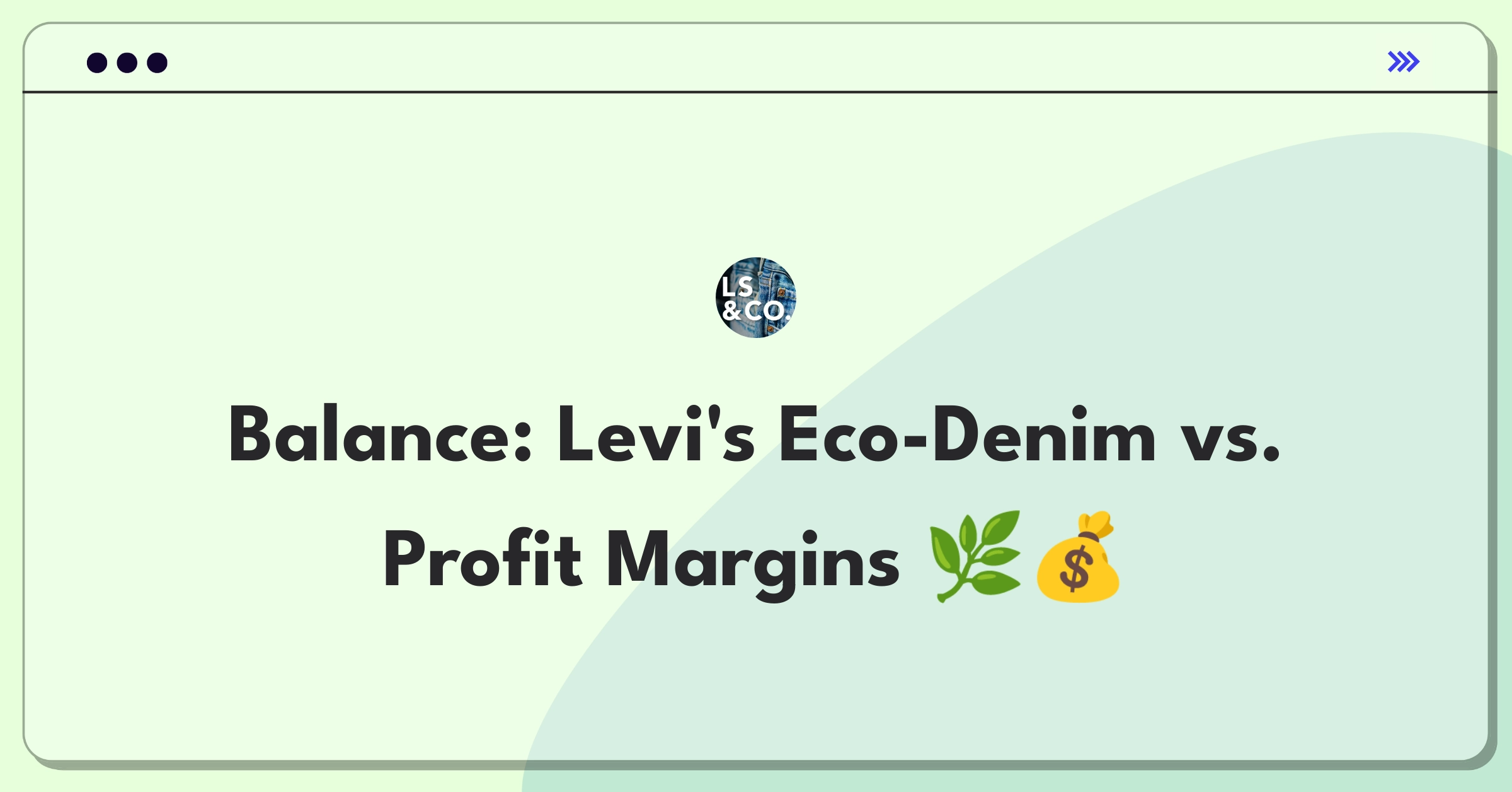 Product Management Trade-Off Question: Levi's sustainable jeans materials versus production costs analysis