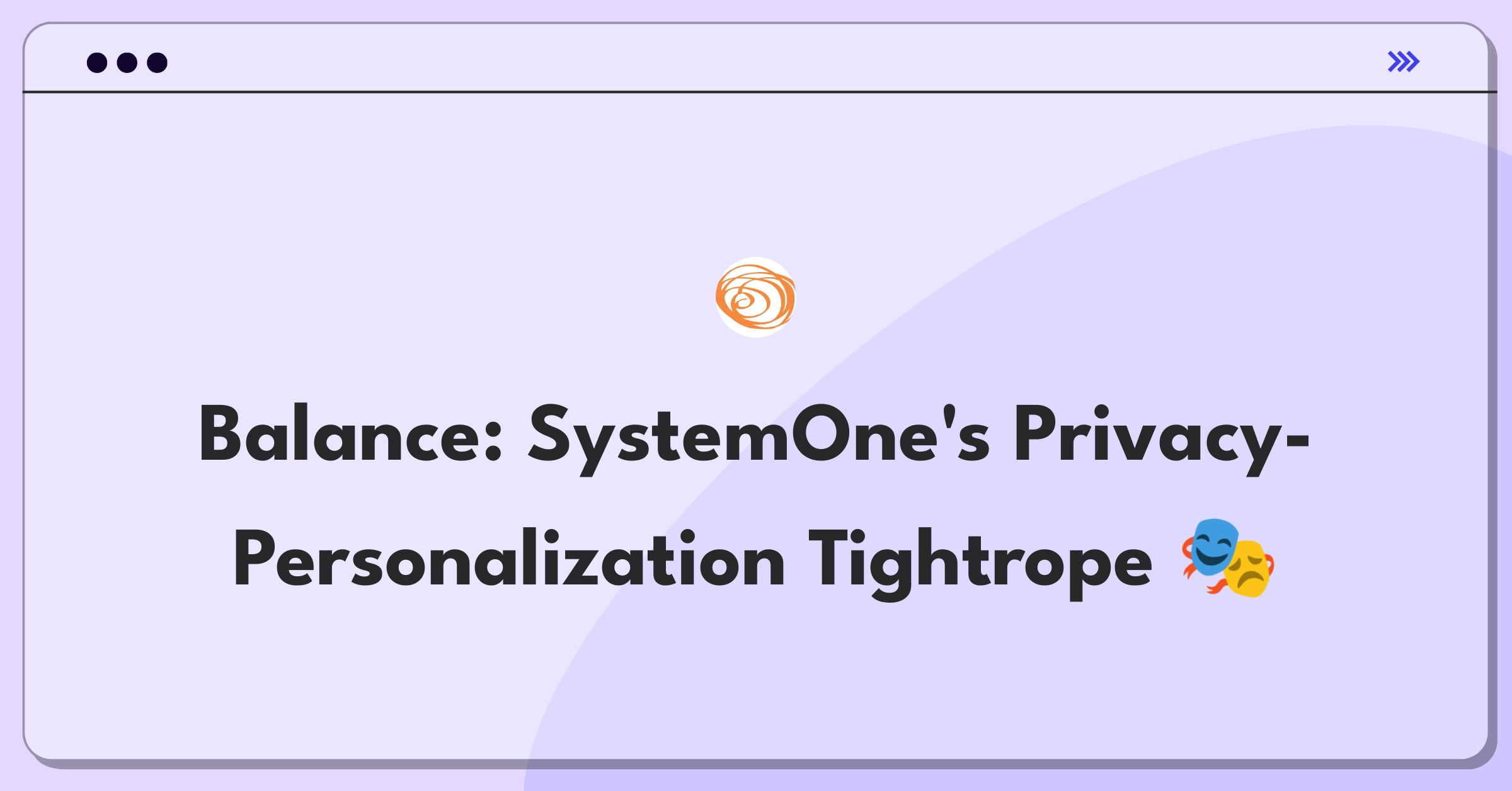 Product Management Trade-off Question: Balancing user privacy with data-driven personalization for SystemOne