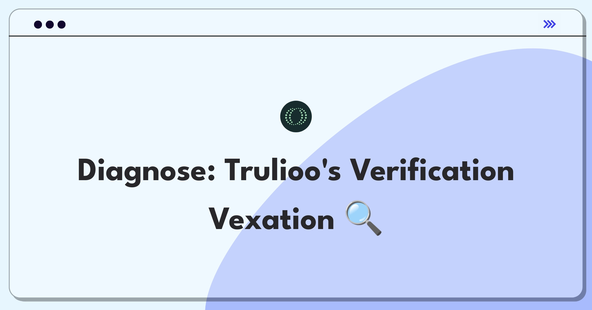 Product Management Root Cause Analysis Question: Investigating sudden false positive increase in business verification system