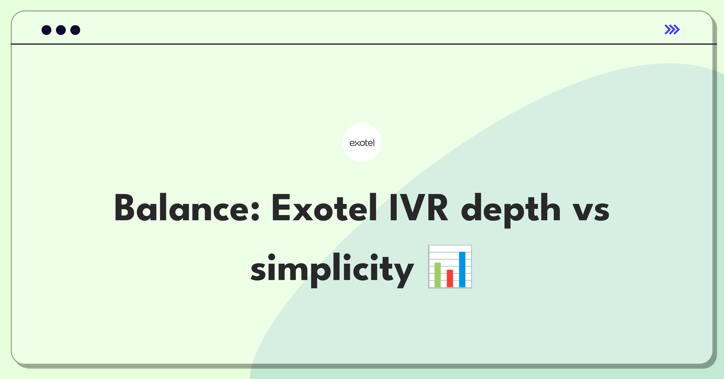 Product Management Trade-Off Question: Exotel IVR customization versus interface simplification dilemma