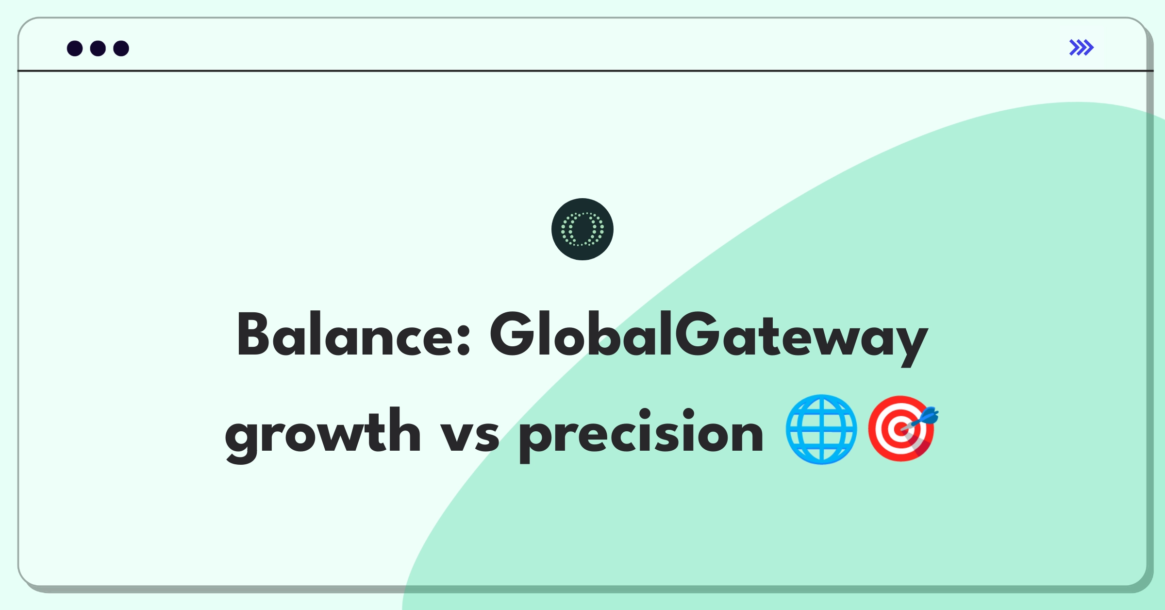 Product Management Trade-Off Question: Trulioo GlobalGateway expansion versus accuracy improvement decision