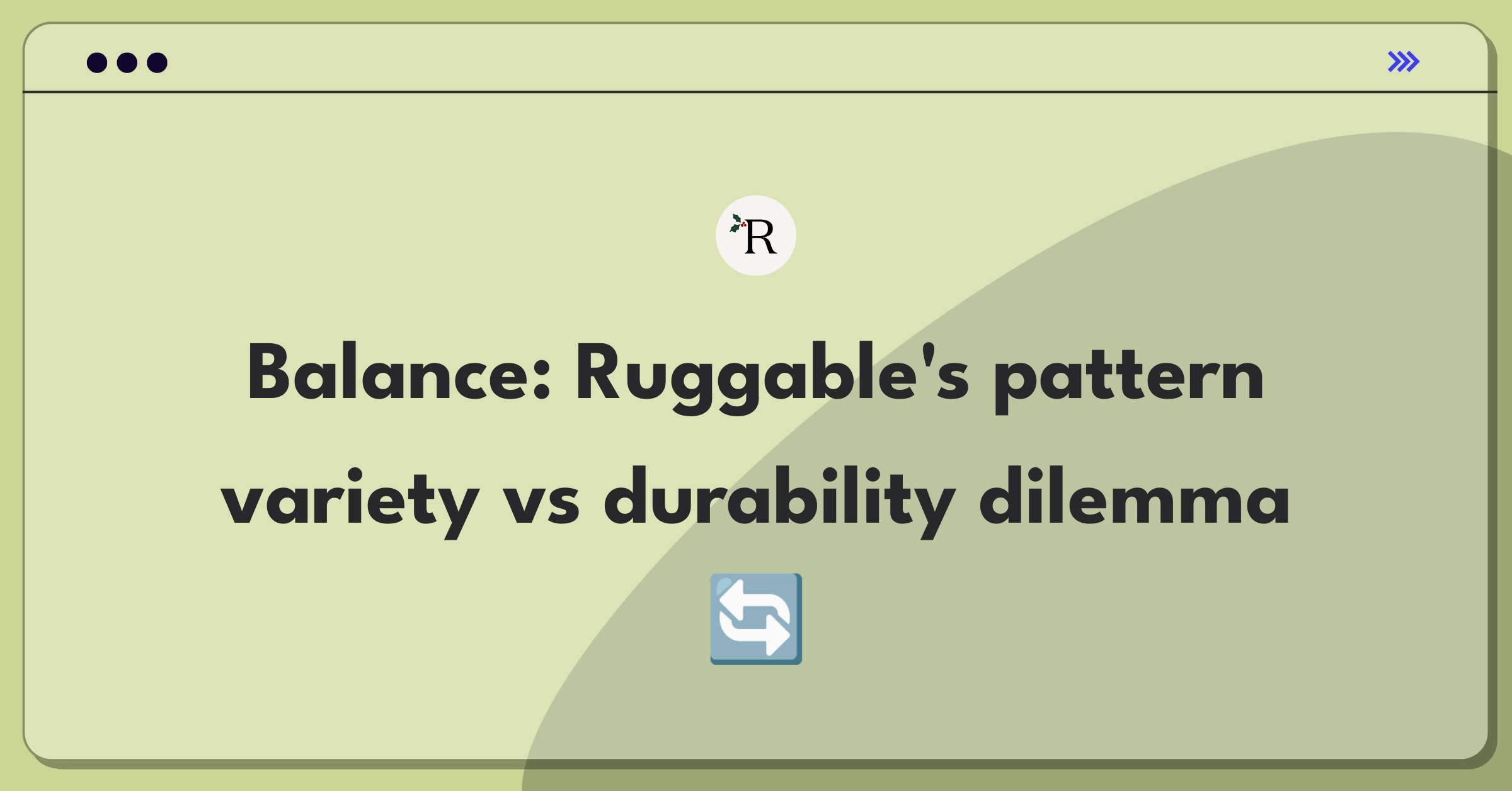 Product Management Trade-Off Question: Ruggable rug pattern expansion versus durability improvement decision