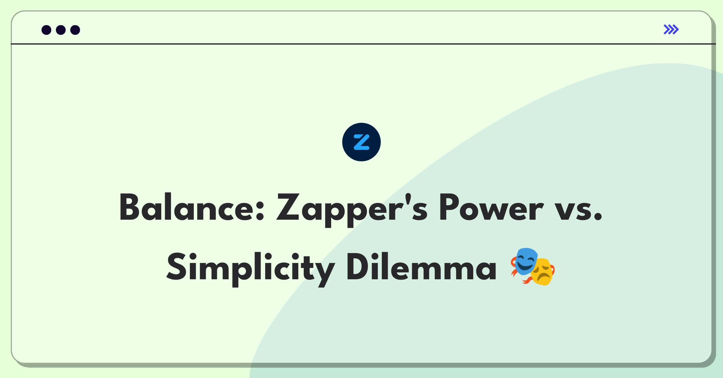 Product Management Trade-Off Question: Balancing advanced features and simplicity for DeFi platform Zapper