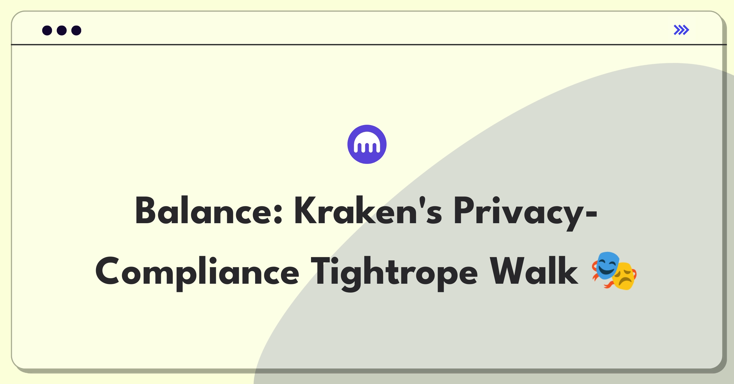 Product Management Trade-off Question: Balancing user privacy and regulatory compliance for a cryptocurrency exchange