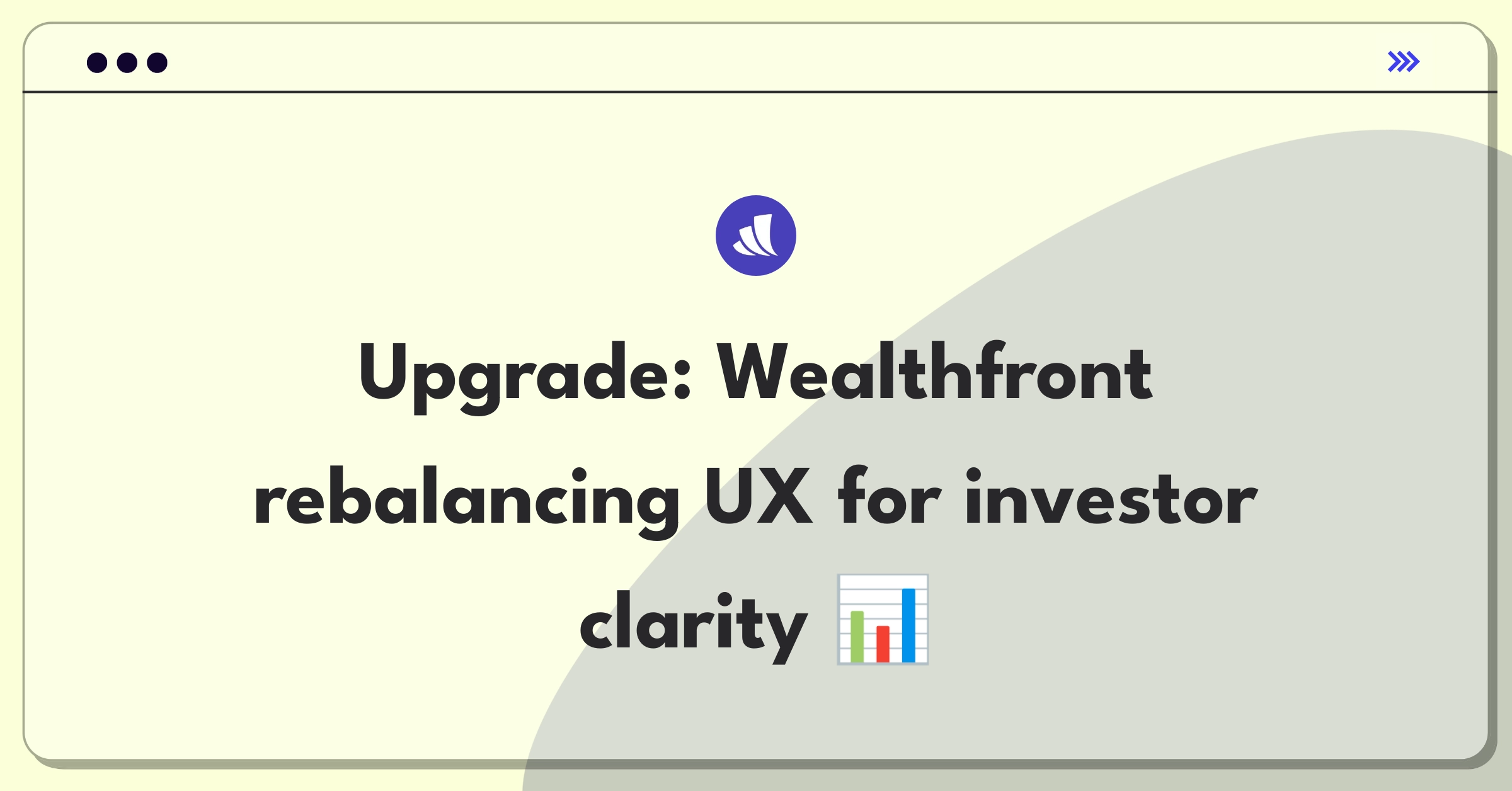 Product Management Improvement Question: Enhancing portfolio rebalancing user experience for Wealthfront investors