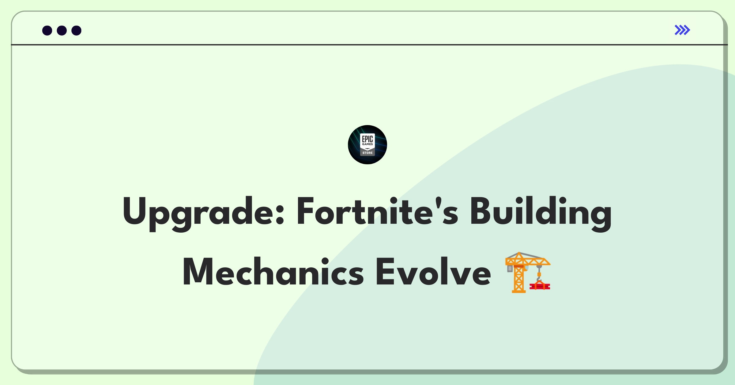 Product Management Improvement Question: Evolving Fortnite's core building mechanics for long-term player engagement