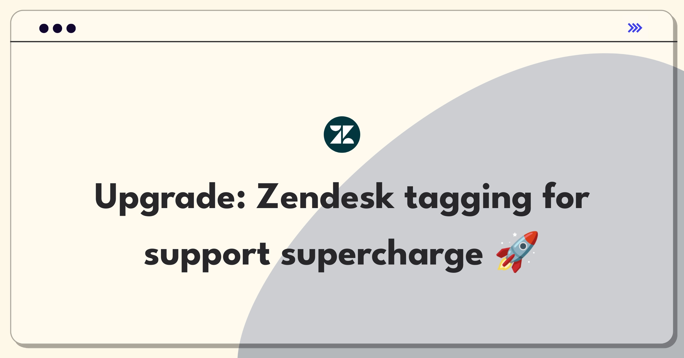 Product Management Improvement Question: Enhancing Zendesk's ticket tagging system for better workflow efficiency