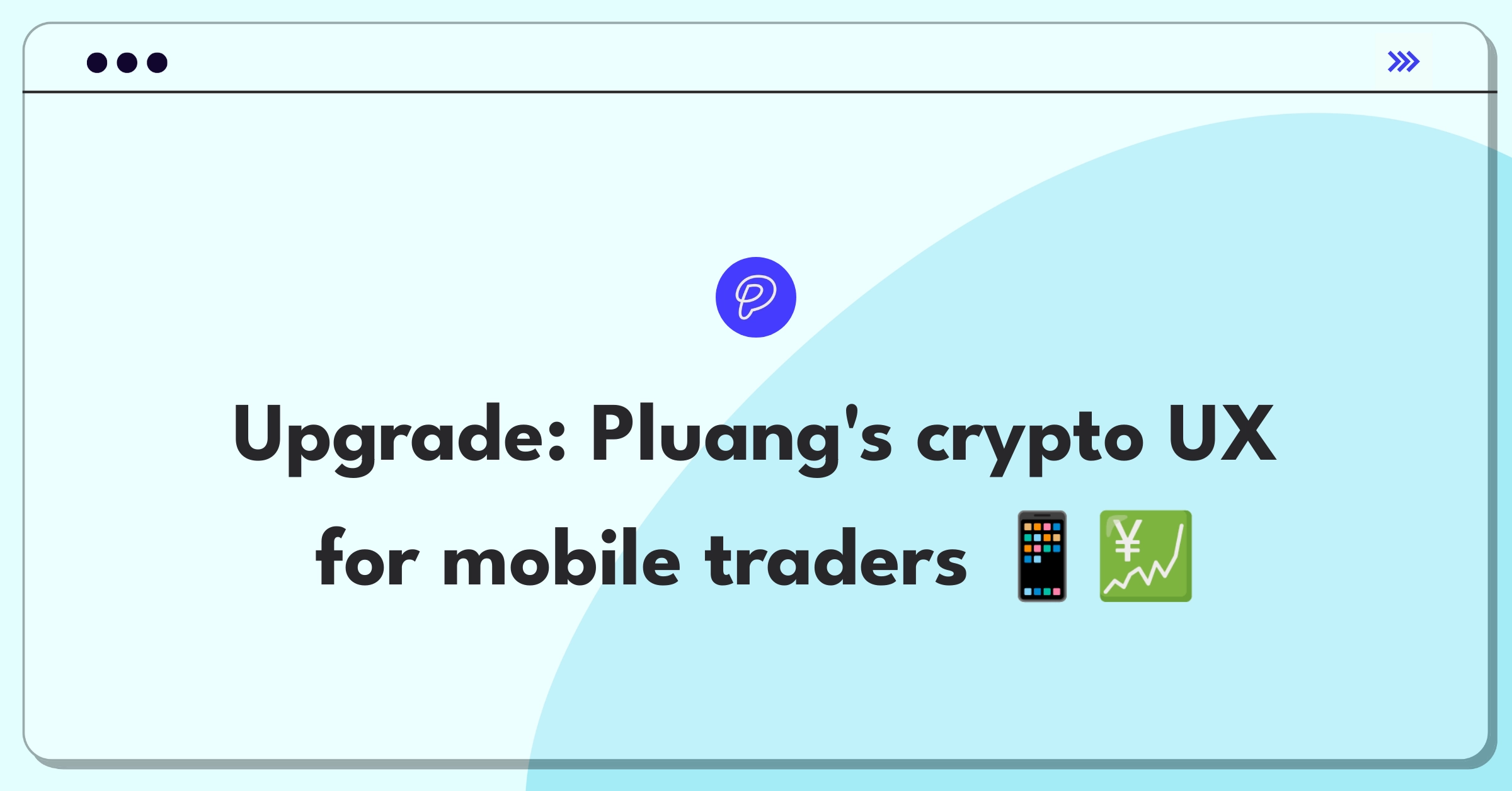 Product Management Improvement Question: Enhancing user experience for Pluang's crypto trading platform