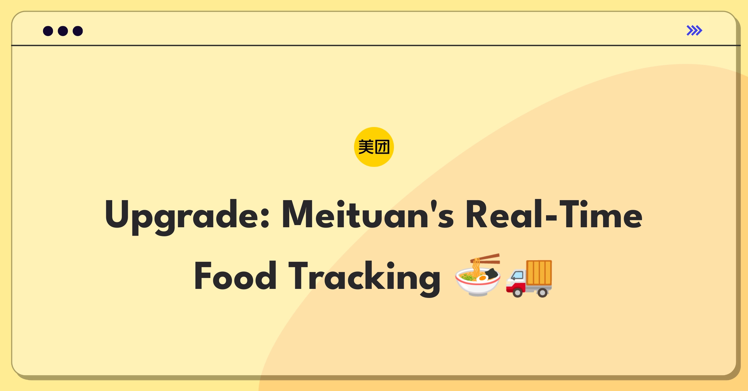 Product Management Improvement Question: Enhancing Meituan's food delivery tracking system for accurate real-time updates